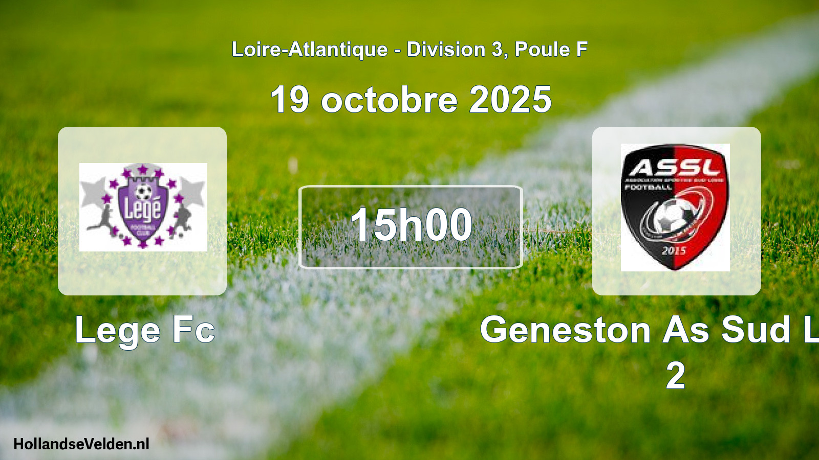 Scheduled Match: Lege Fc - Geneston As Sud Loir 2 (19 October 2025)