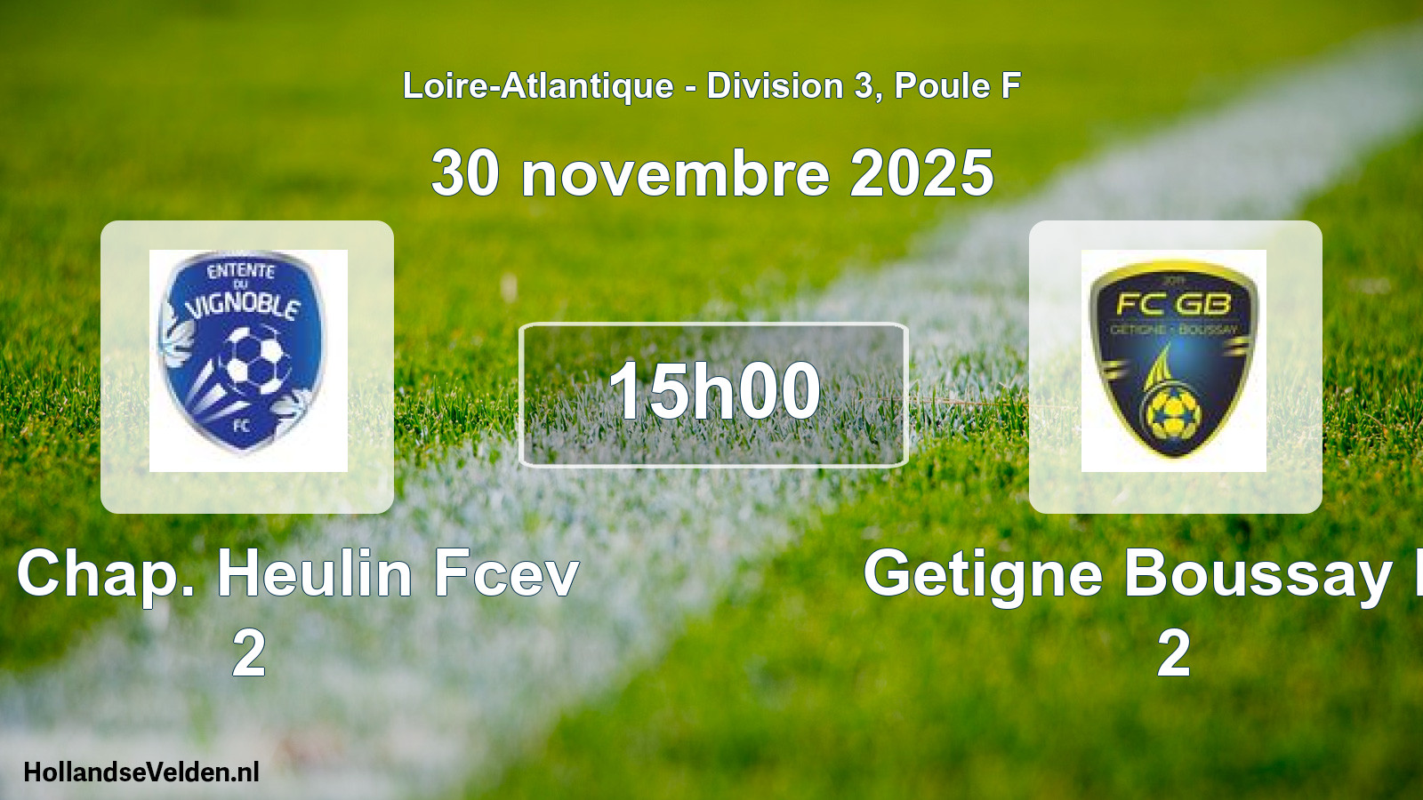 Scheduled Match: La Chap. Heulin Fcev 2 - Getigne Boussay Fc 2 (30 November 2025)