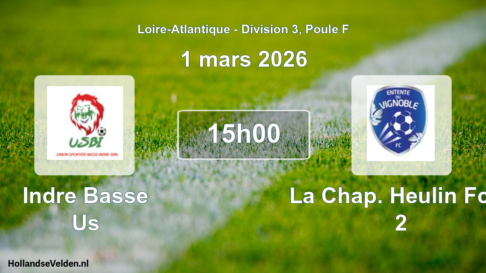 Geplande wedstrijd: Indre Basse Us - La Chap. Heulin Fcev 2 (1 maart 2026)