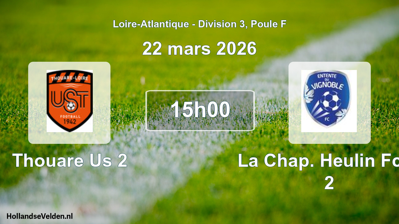 Geplande wedstrijd: Thouare Us 2 - La Chap. Heulin Fcev 2 (22 mars 2026)
