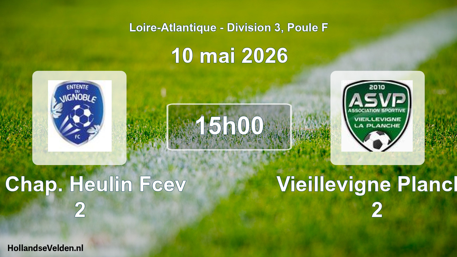 Geplande wedstrijd: La Chap. Heulin Fcev 2 - Vieillevigne Planche 2 (10 mei 2026)