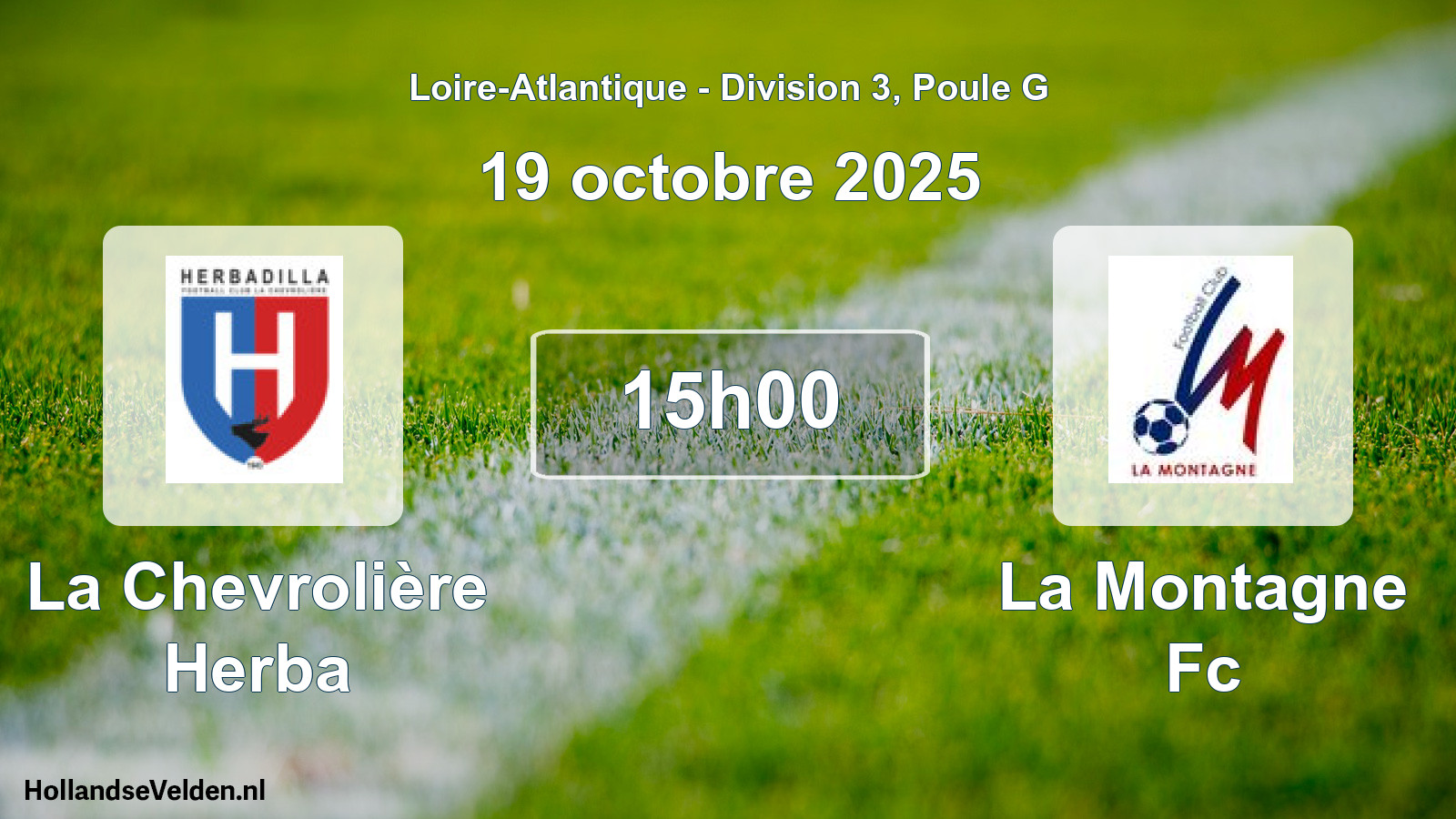 Geplande wedstrijd: La Chevrolière Herba - La Montagne Fc (19 octobre 2025)