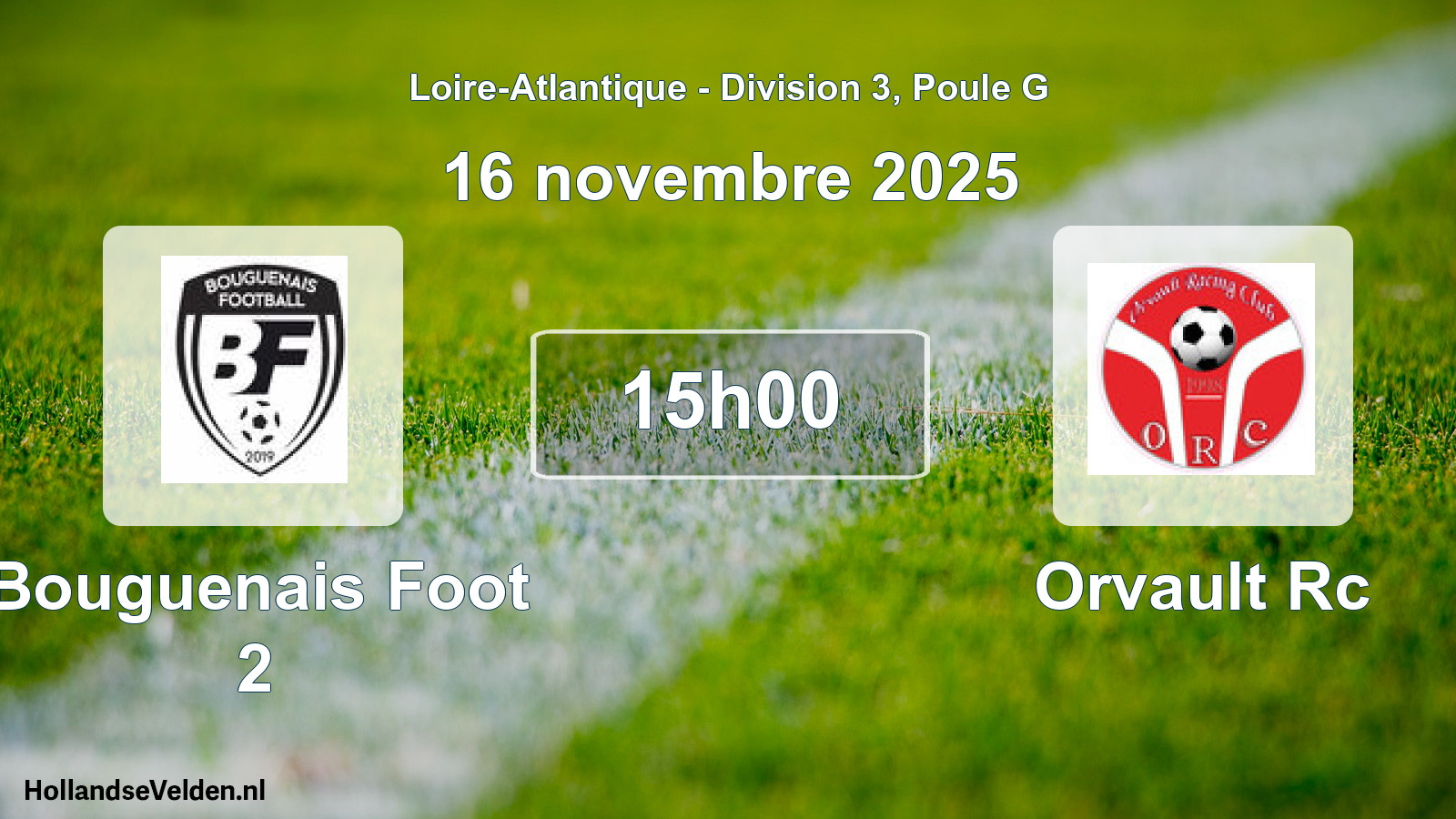 Geplande wedstrijd: Bouguenais Foot 2 - Orvault Rc (16 novembre 2025)