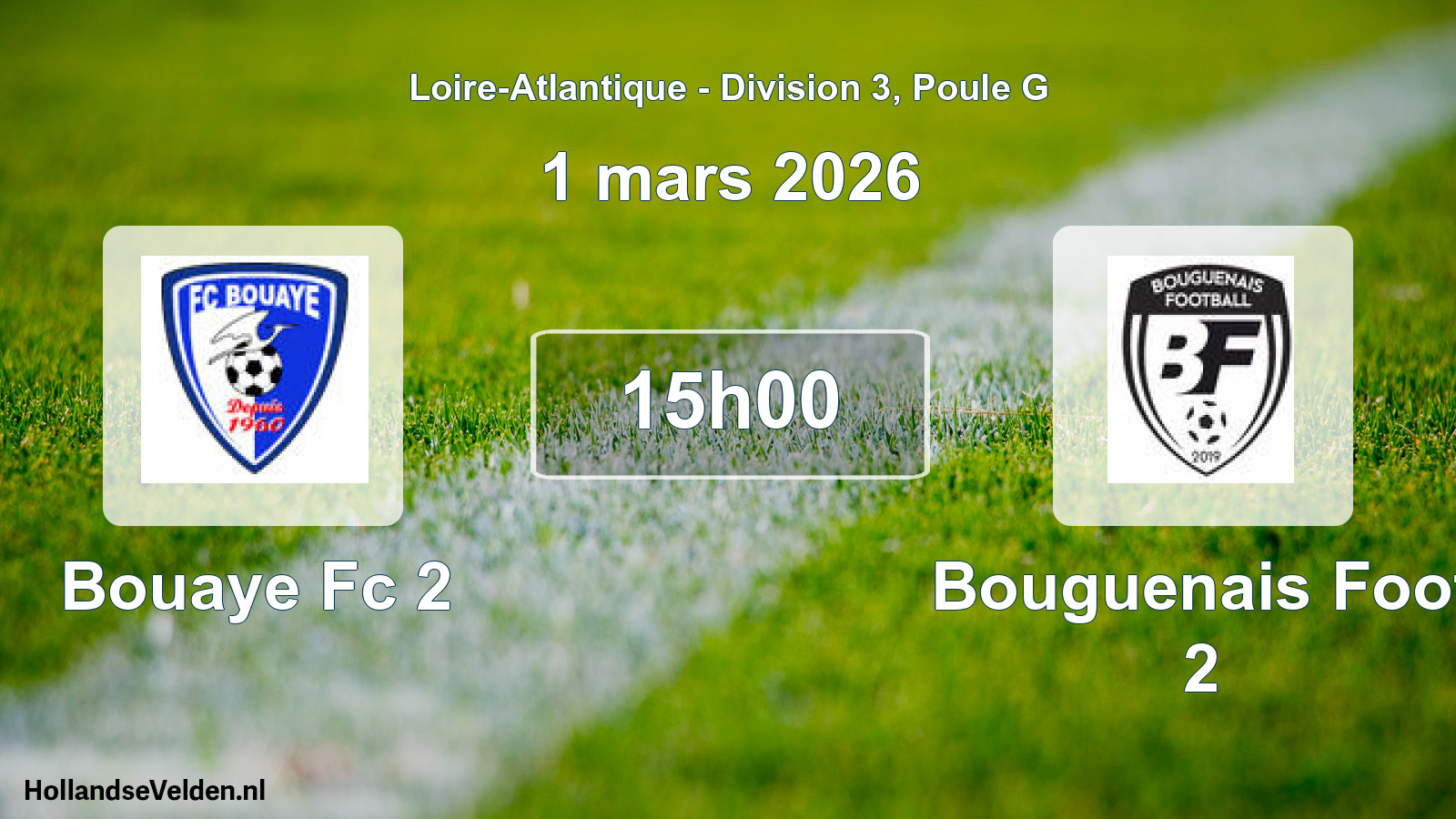 Geplande wedstrijd: Bouaye Fc 2 - Bouguenais Foot 2 (1 mars 2026)
