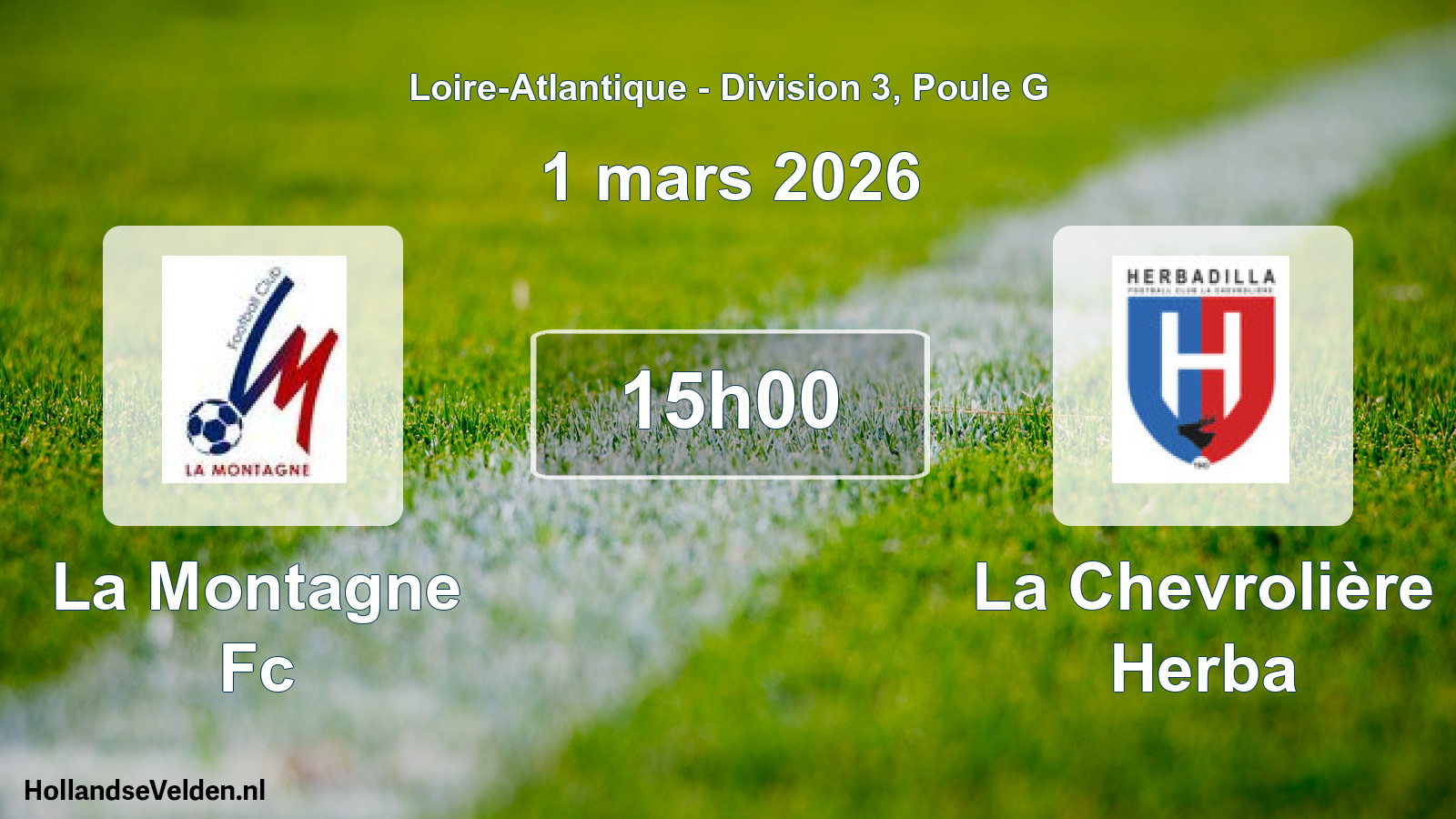 Geplande wedstrijd: La Montagne Fc - La Chevrolière Herba (1 mars 2026)