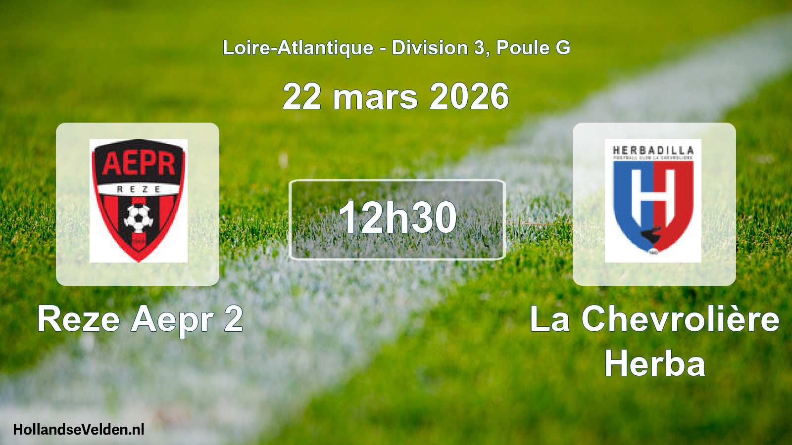 Scheduled Match: Reze Aepr 2 - La Chevrolière Herba (22 March 2026)