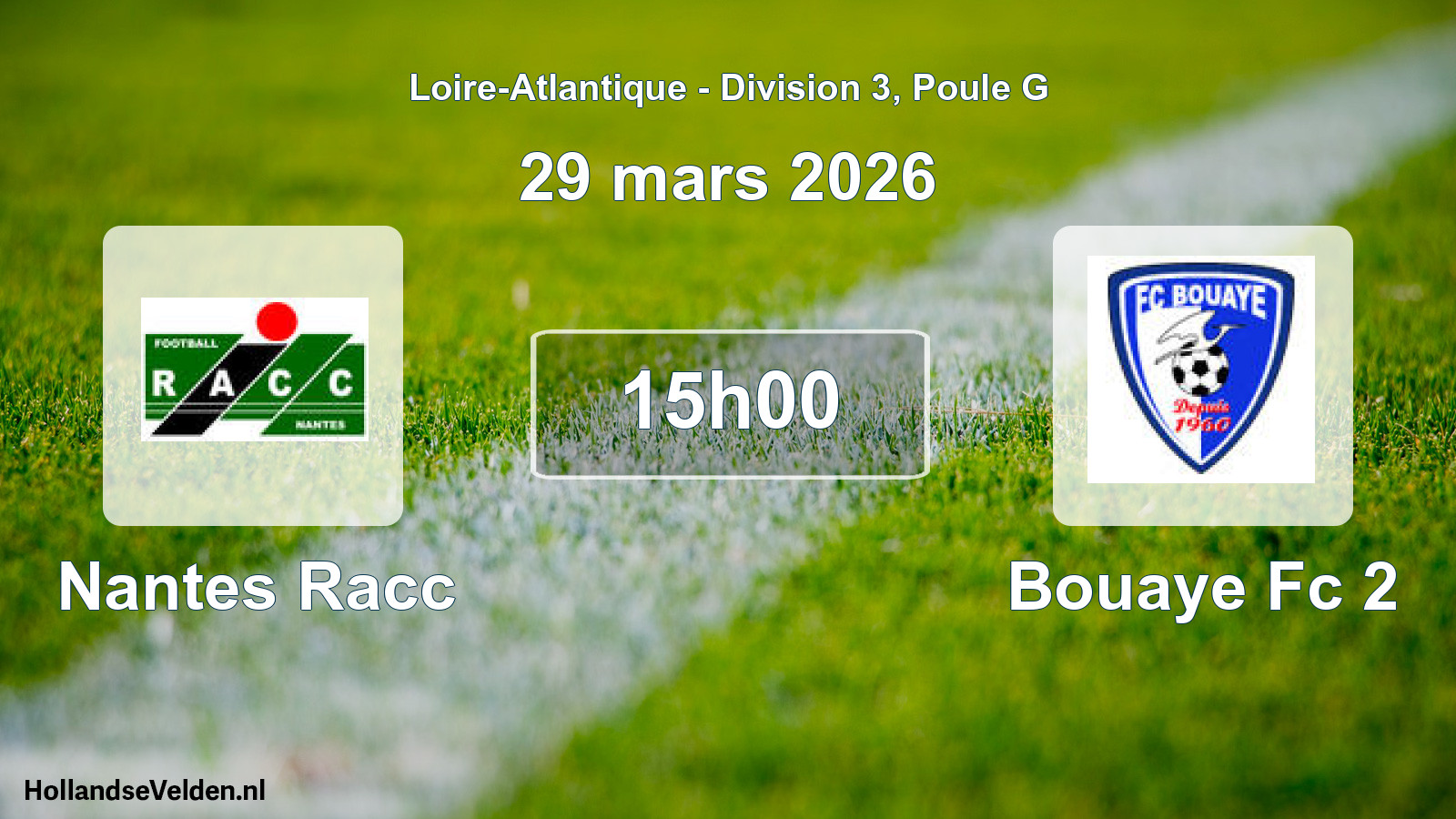 Geplande wedstrijd: Nantes Racc - Bouaye Fc 2 (29 maart 2026)