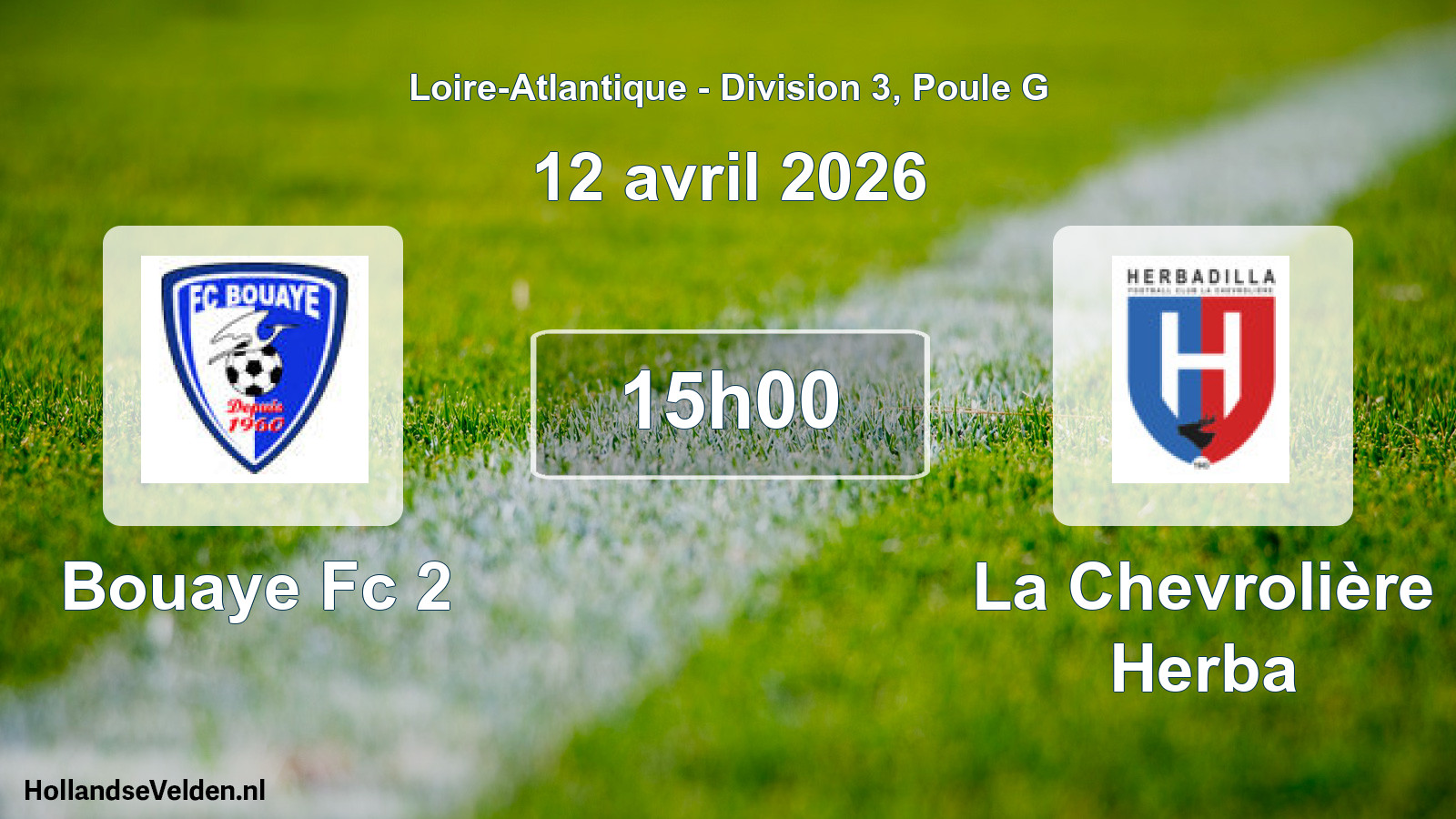 Geplande wedstrijd: Bouaye Fc 2 - La Chevrolière Herba (12 april 2026)