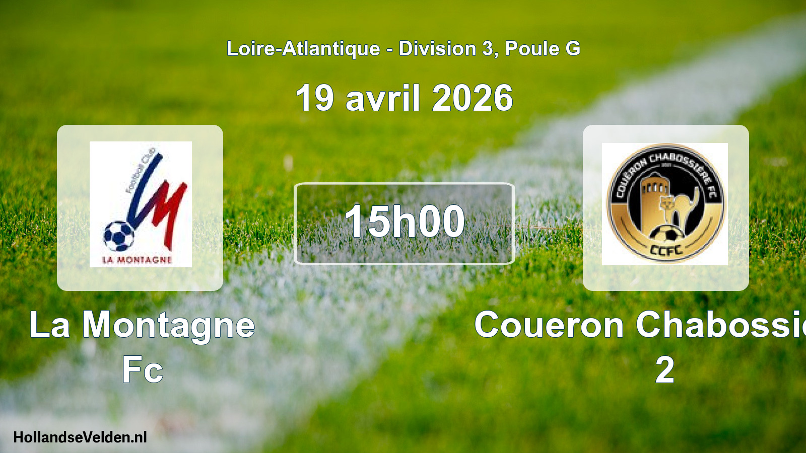 Geplande wedstrijd: La Montagne Fc - Coueron Chabossiere 2 (19 avril 2026)