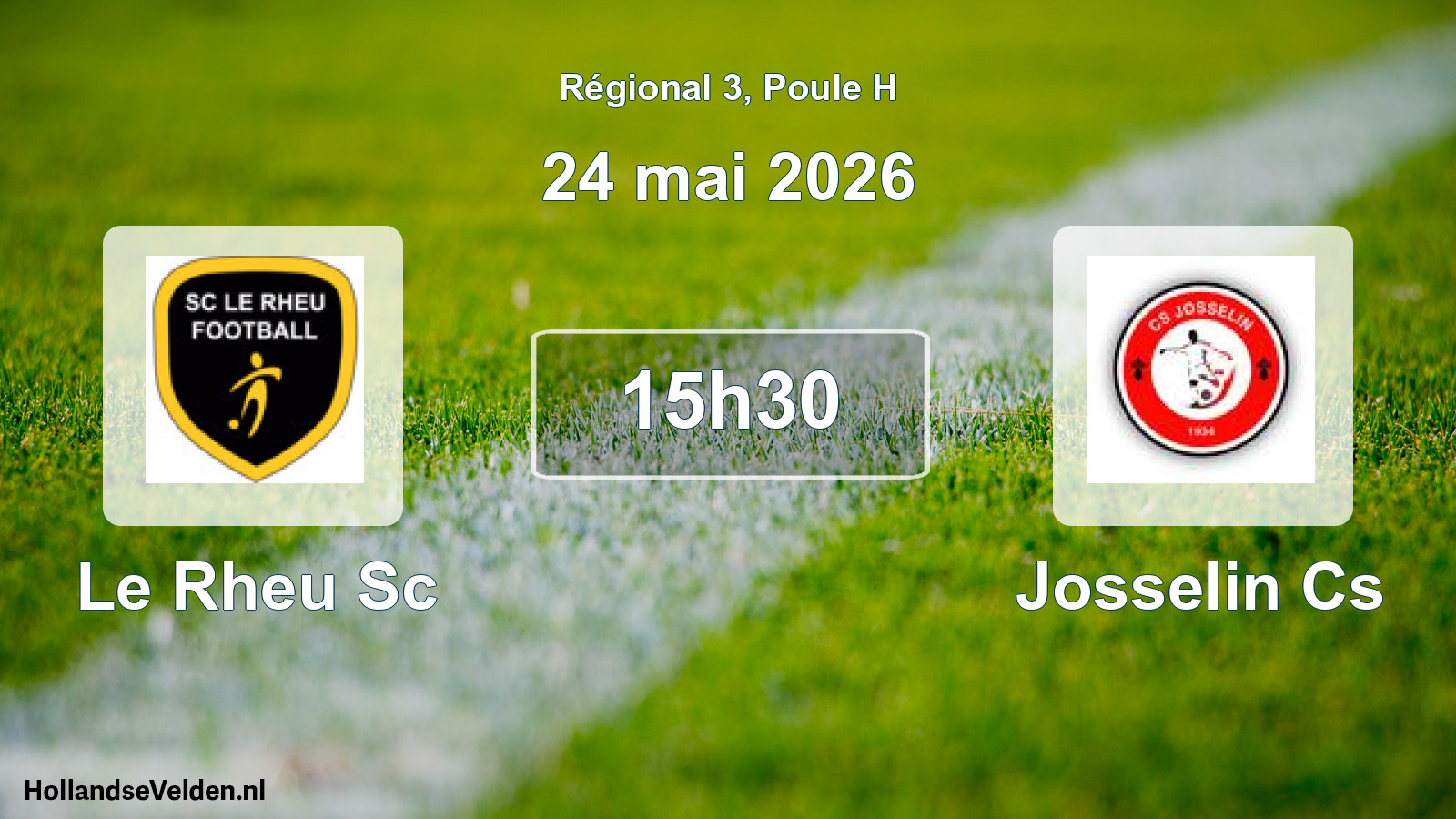 Geplande wedstrijd: Le Rheu Sc - Josselin Cs (24 mei 2026)
