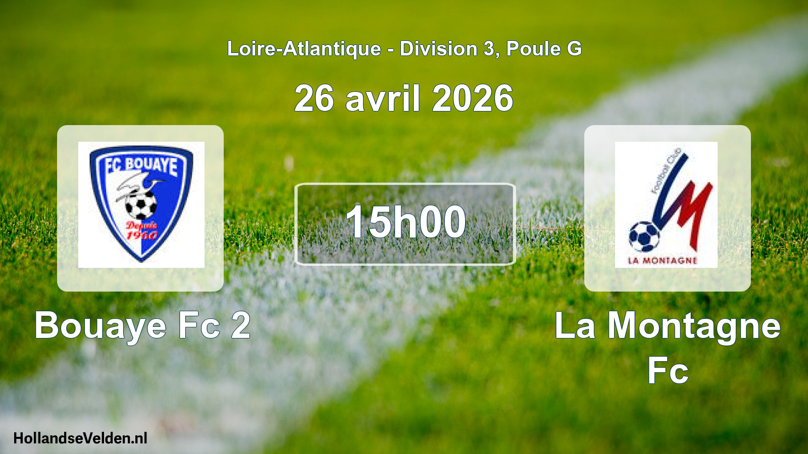 Scheduled Match: Bouaye Fc 2 - La Montagne Fc (26 April 2026)
