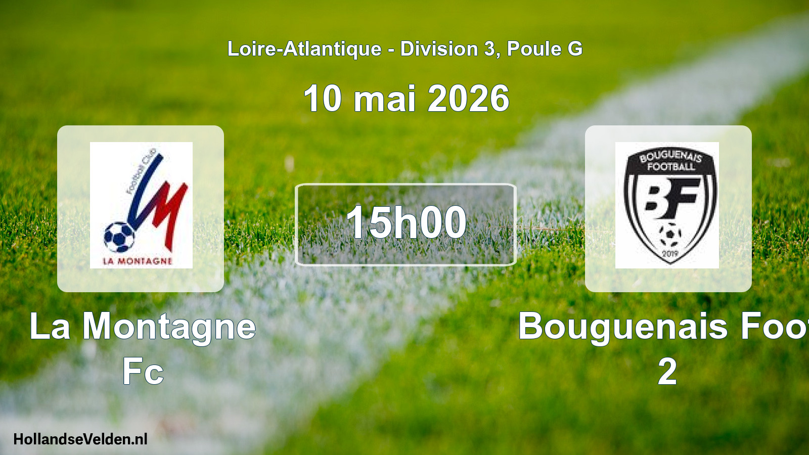 Geplande wedstrijd: La Montagne Fc - Bouguenais Foot 2 (10 mai 2026)