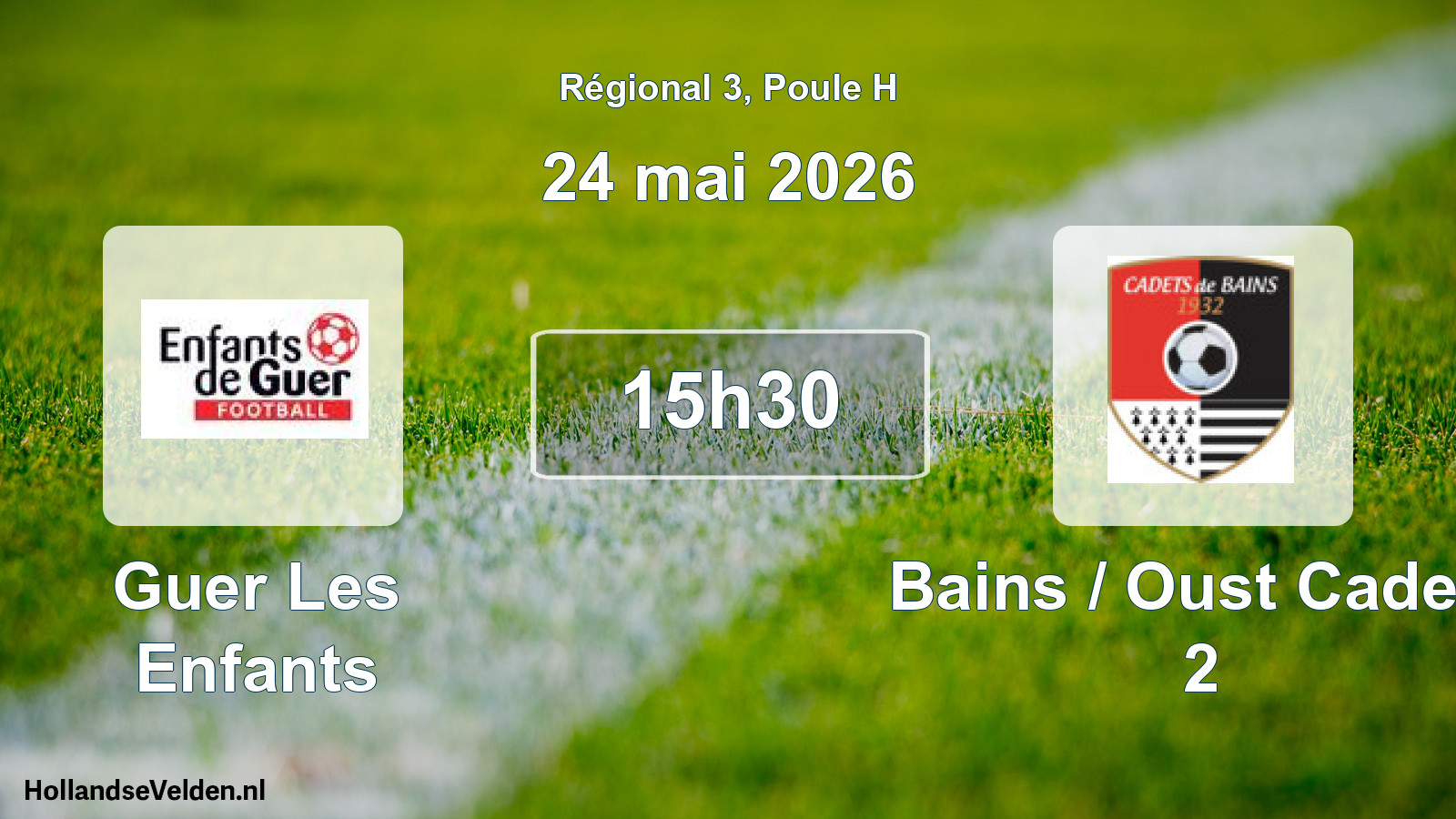 Geplande wedstrijd: Guer Les Enfants - Bains / Oust Cadets 2 (24 mei 2026)