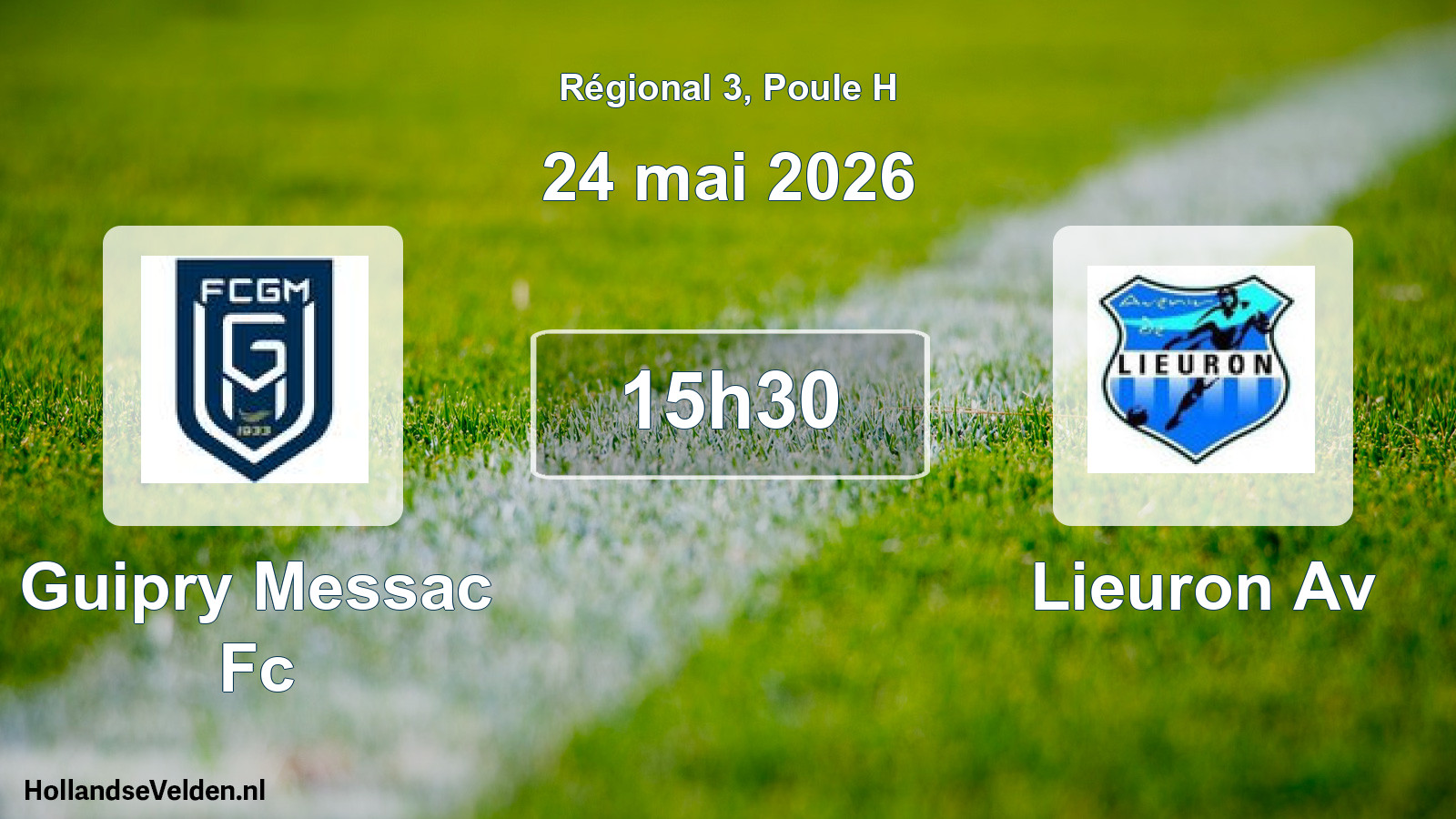 Geplande wedstrijd: Guipry Messac Fc - Lieuron Av (24 mai 2026)