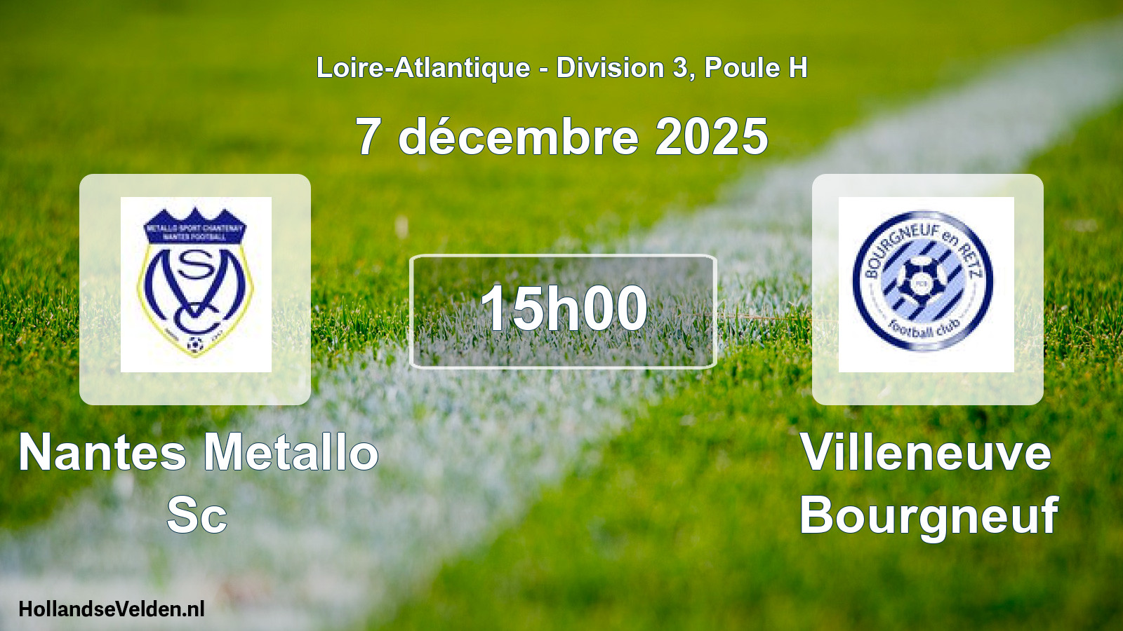 Geplande wedstrijd: Nantes Metallo Sc - Villeneuve Bourgneuf (7 décembre 2025)
