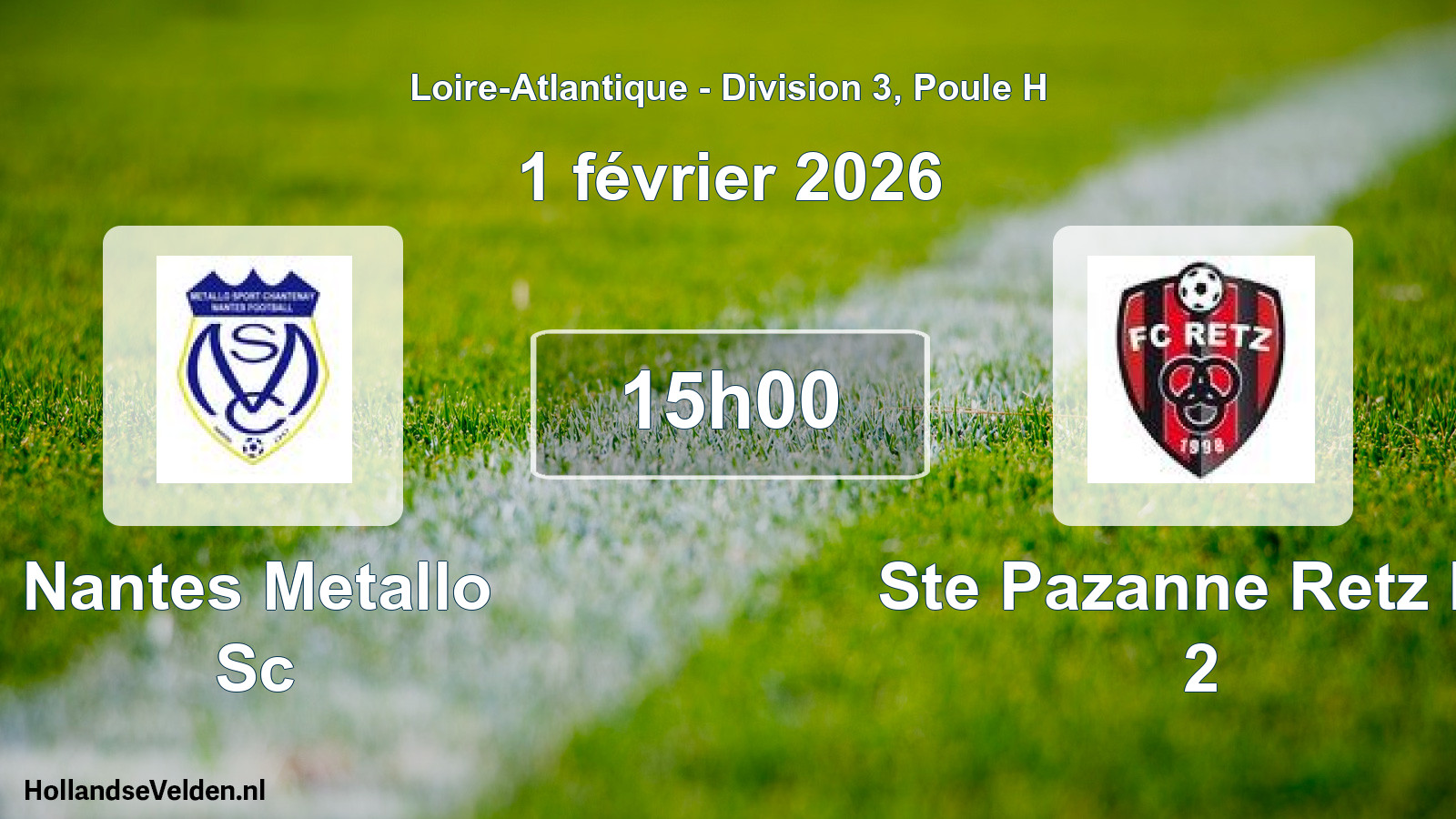 Scheduled Match: Nantes Metallo Sc - Ste Pazanne Retz Fc 2 (1 February 2026)