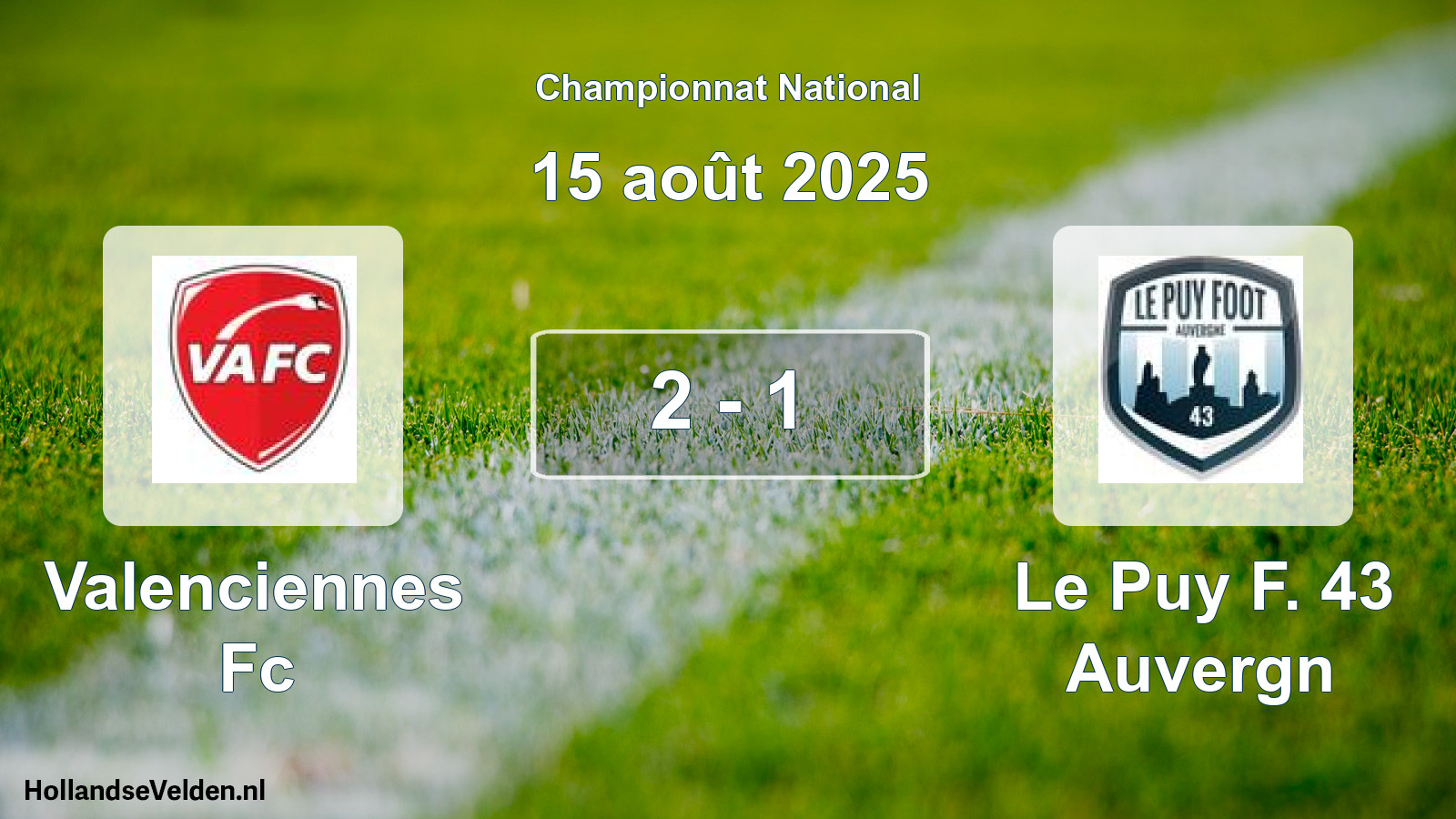 Gespeelde wedstrijd: Valenciennes Fc - Le Puy F. 43 Auvergn 2 - 1 (15 augustus 2025)