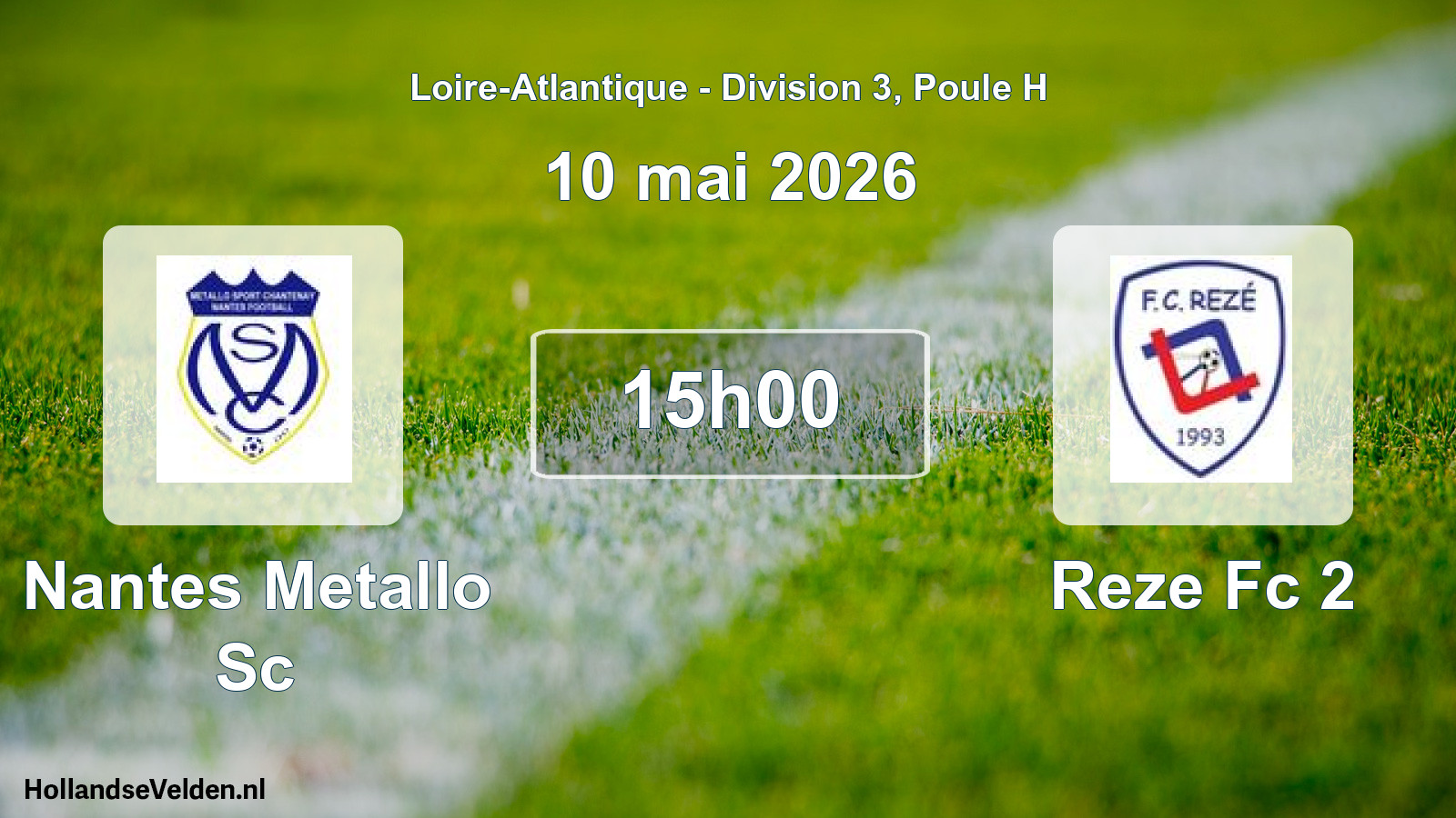 Geplande wedstrijd: Nantes Metallo Sc - Reze Fc 2 (10 mei 2026)
