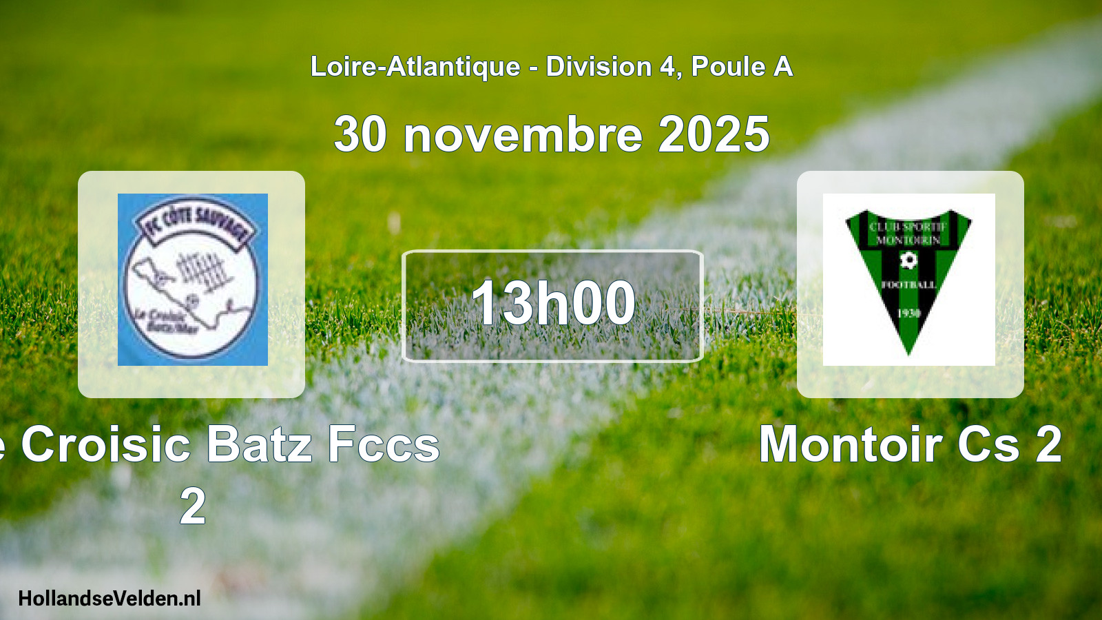 Scheduled Match: Le Croisic Batz Fccs 2 - Montoir Cs 2 (30 November 2025)