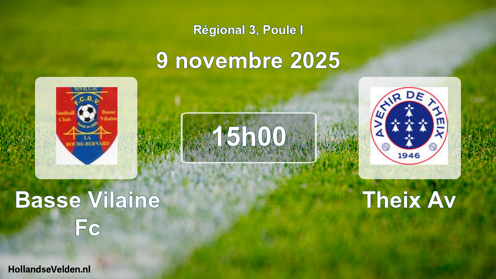 Geplande wedstrijd: Basse Vilaine Fc - Theix Av (9 novembre 2025)