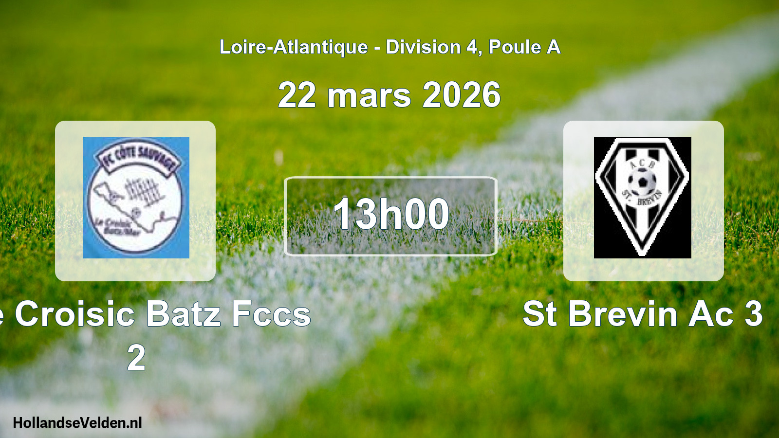Geplande wedstrijd: Le Croisic Batz Fccs 2 - St Brevin Ac 3 (22 maart 2026)
