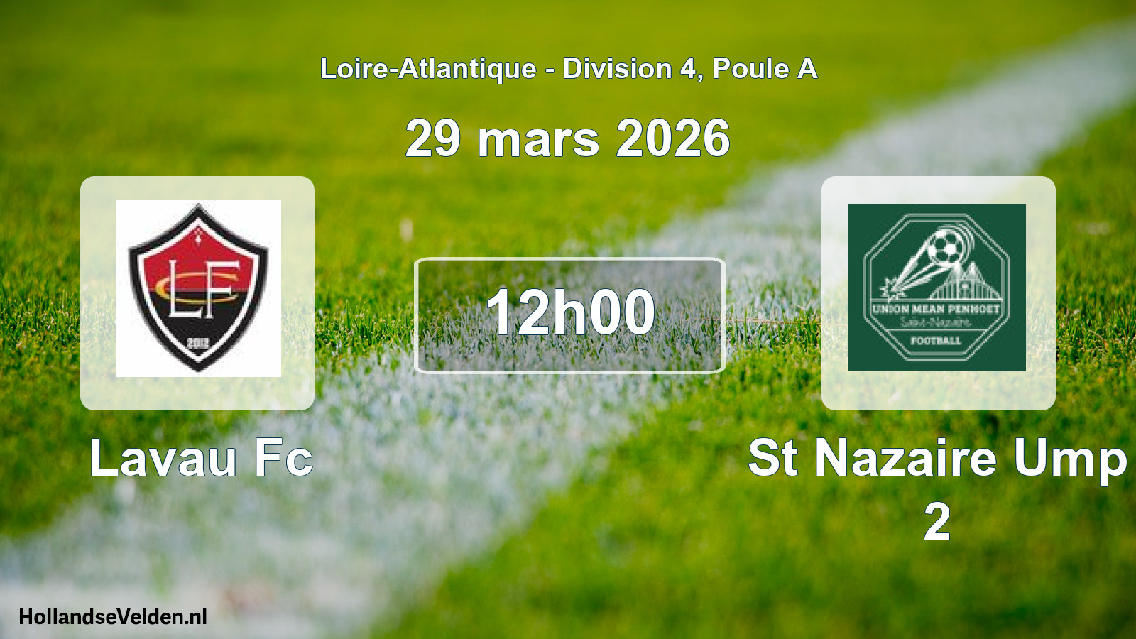 Geplande wedstrijd: Lavau Fc - St Nazaire Ump 2 (29 mars 2026)