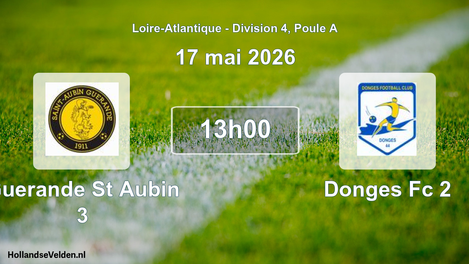 Scheduled Match: Guerande St Aubin 3 - Donges Fc 2 (17 May 2026)
