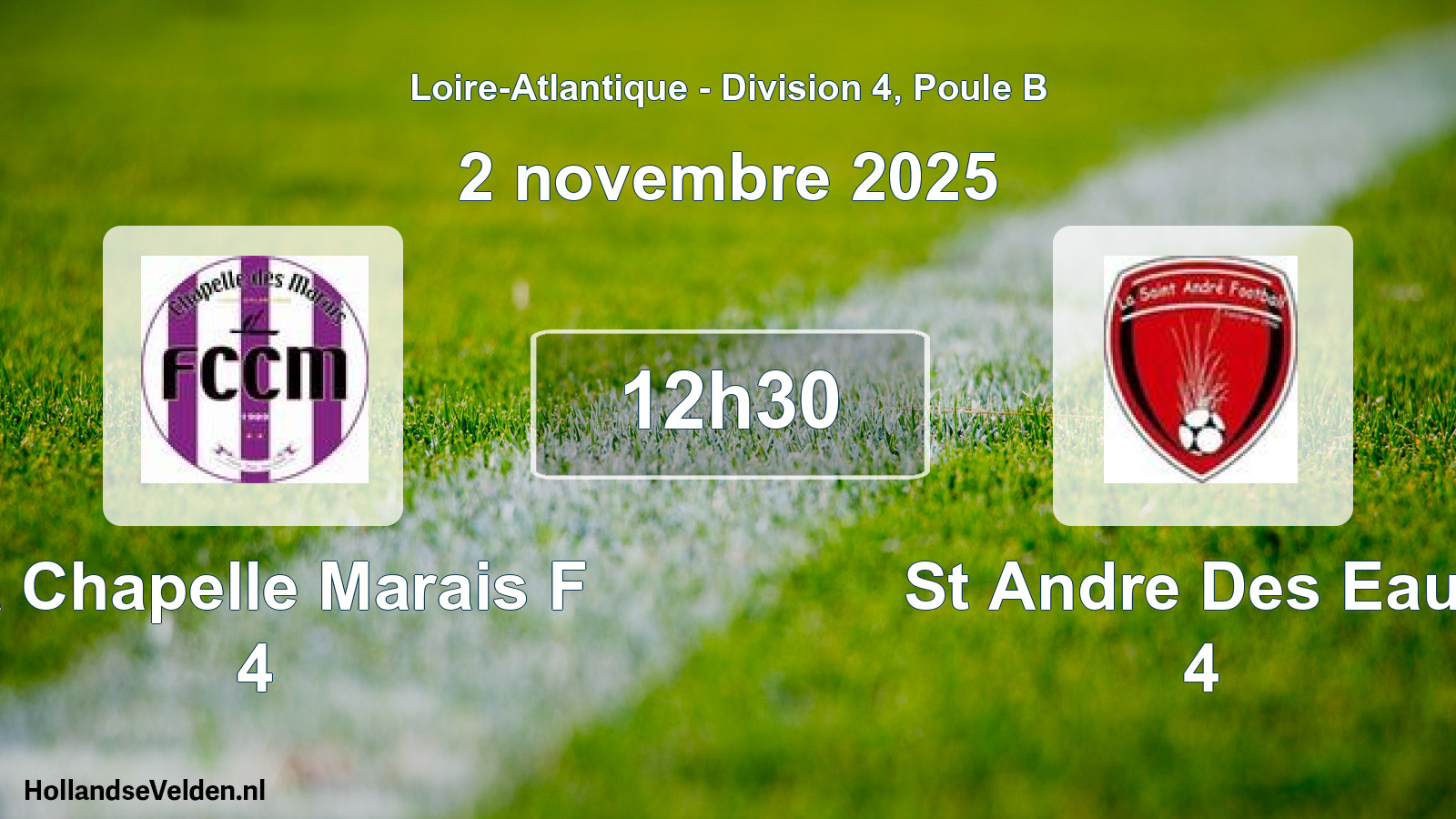 Geplande wedstrijd: La Chapelle Marais F 4 - St Andre Des Eaux 4 (2 novembre 2025)