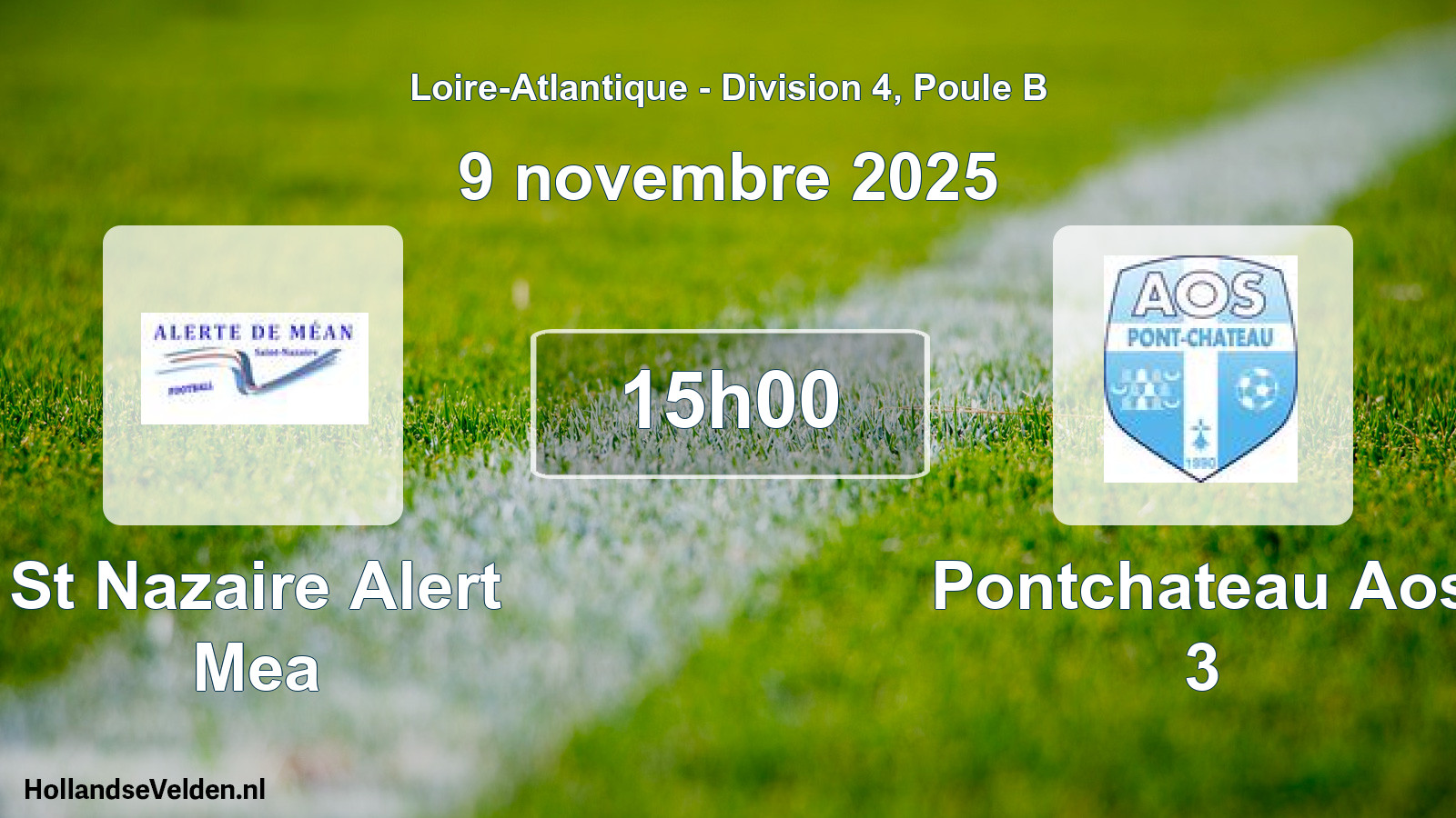 Scheduled Match: St Nazaire Alert Mea - Pontchateau Aos 3 (9 November 2025)