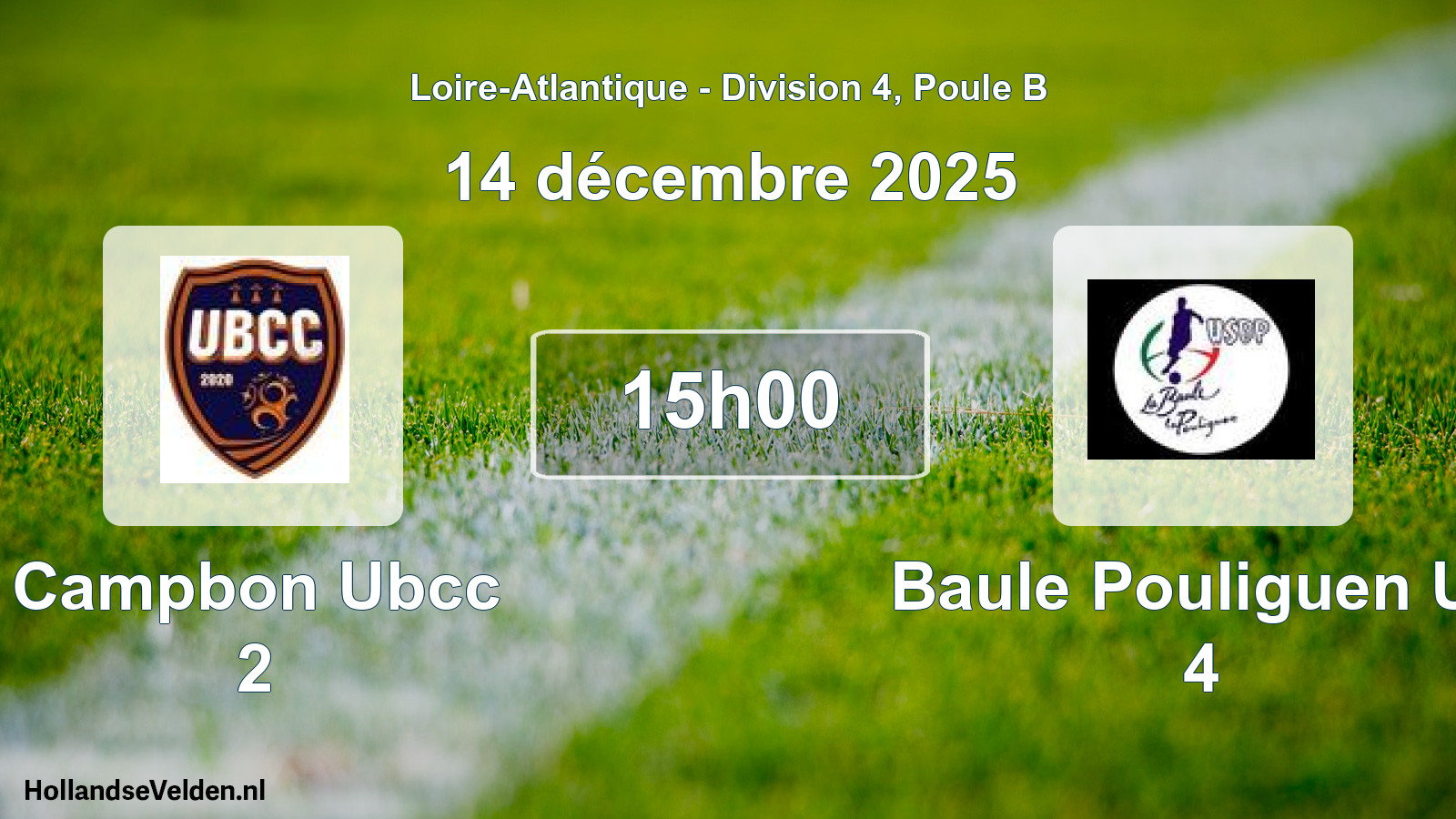 Scheduled Match: Campbon Ubcc 2 - Baule Pouliguen Us 4 (14 December 2025)
