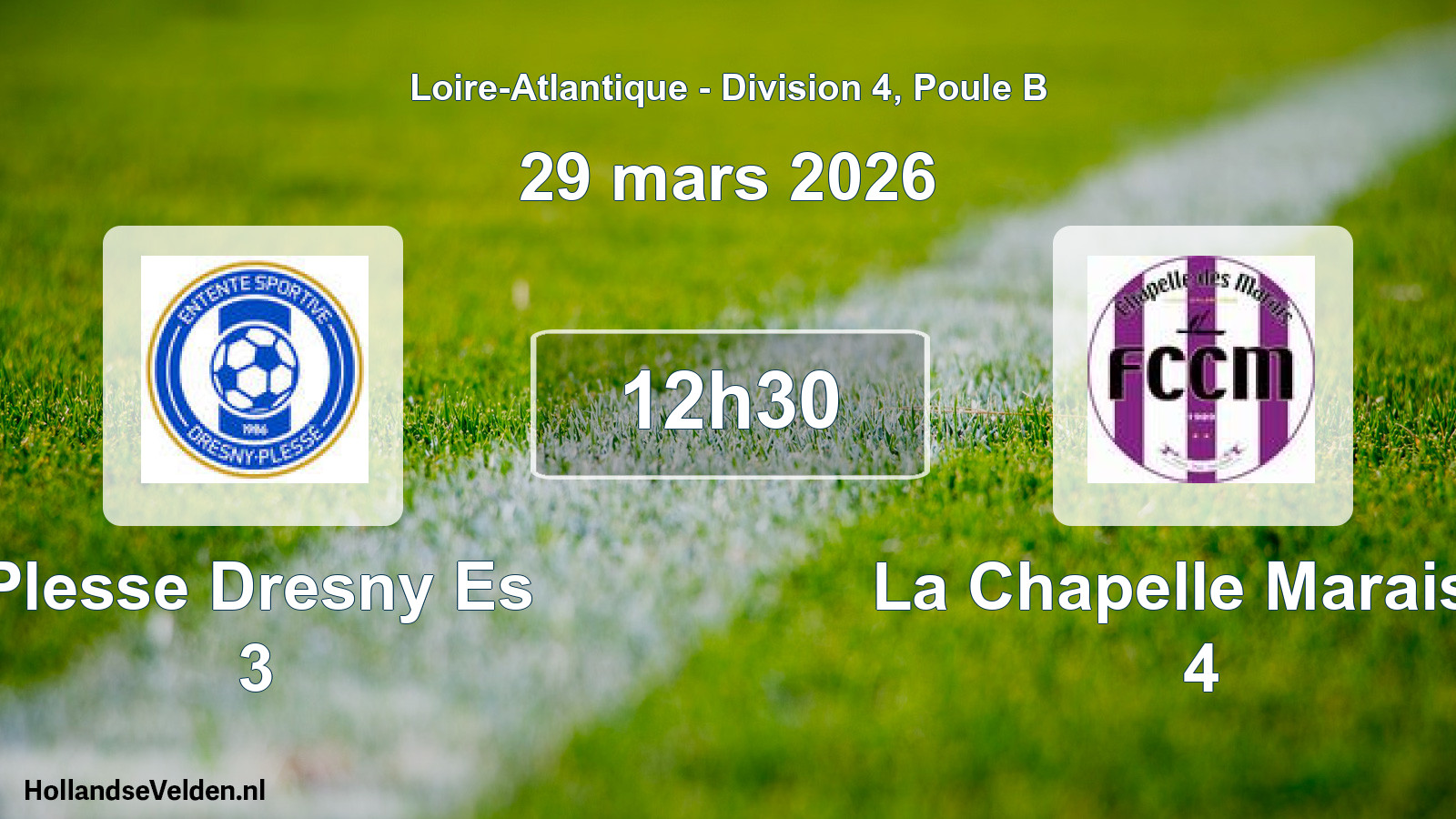 Geplande wedstrijd: Plesse Dresny Es 3 - La Chapelle Marais F 4 (29 mars 2026)