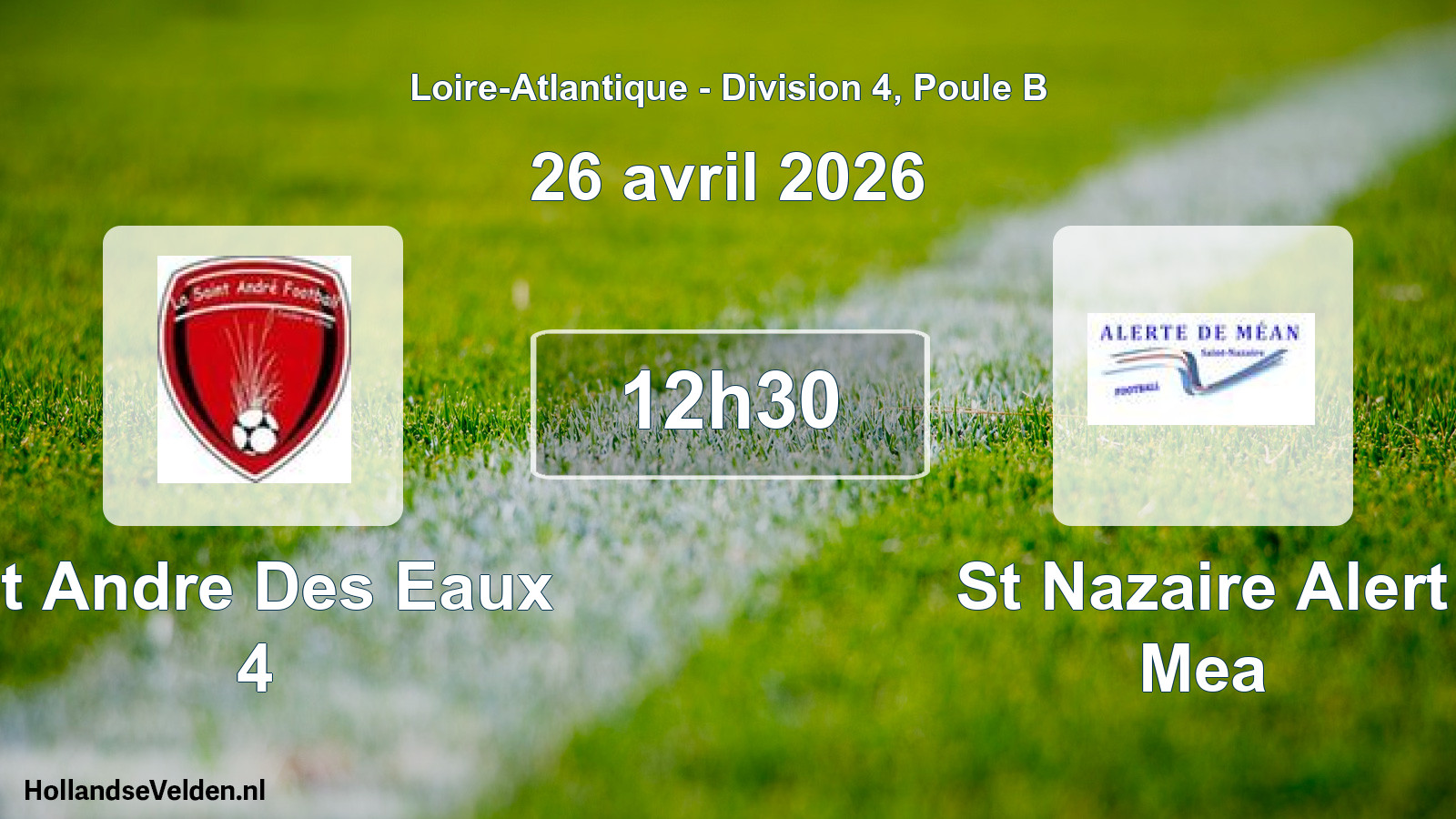 Geplande wedstrijd: St Andre Des Eaux 4 - St Nazaire Alert Mea (26 april 2026)