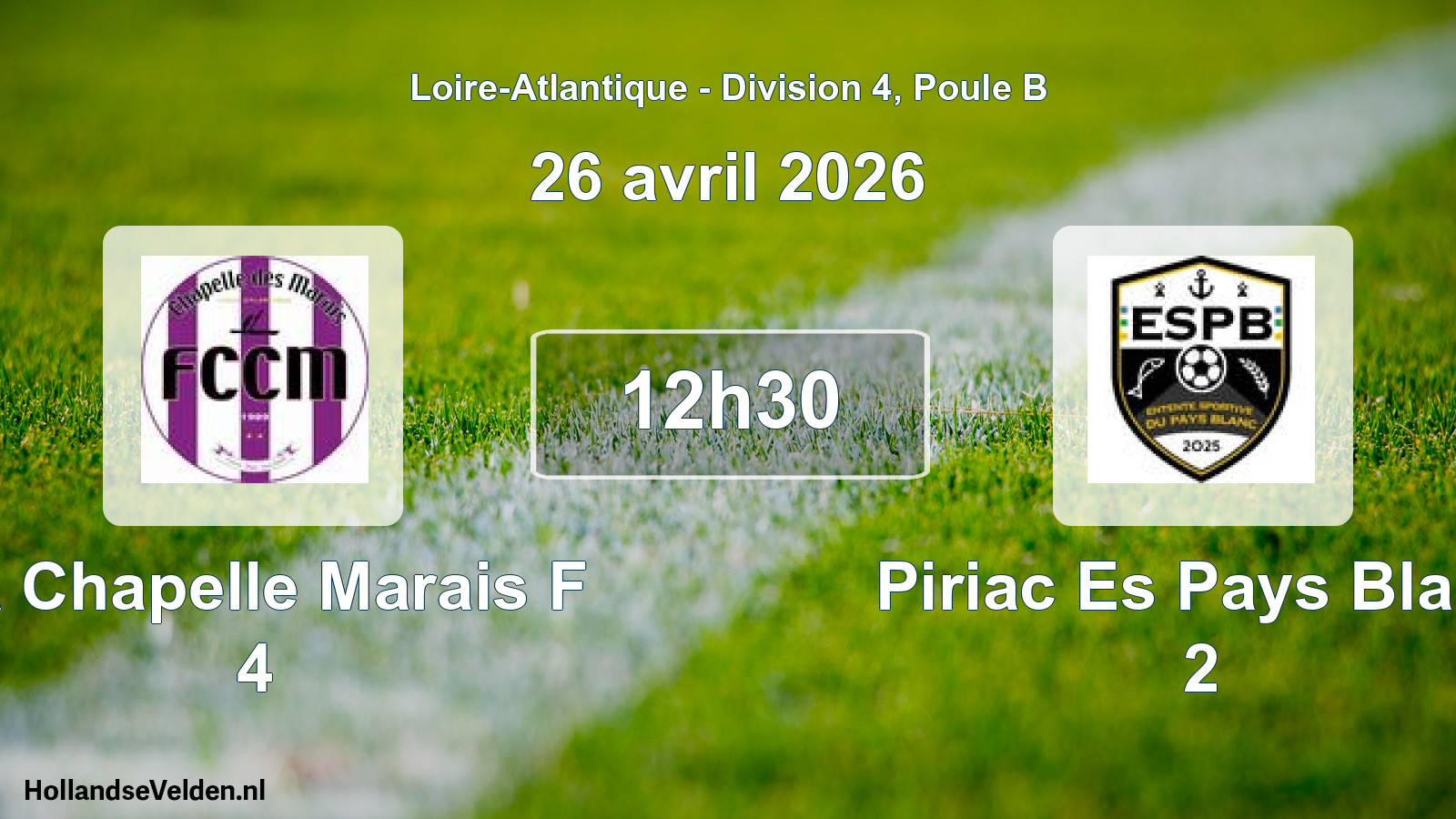 Scheduled Match: La Chapelle Marais F 4 - Piriac Es Pays Blanc 2 (26 April 2026)