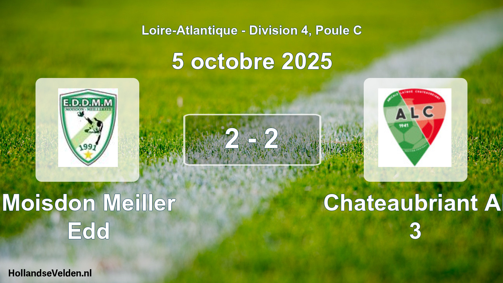 Gespeelde wedstrijd: Moisdon Meiller Edd - Chateaubriant Al 3 2 - 2 (5 octobre 2025)