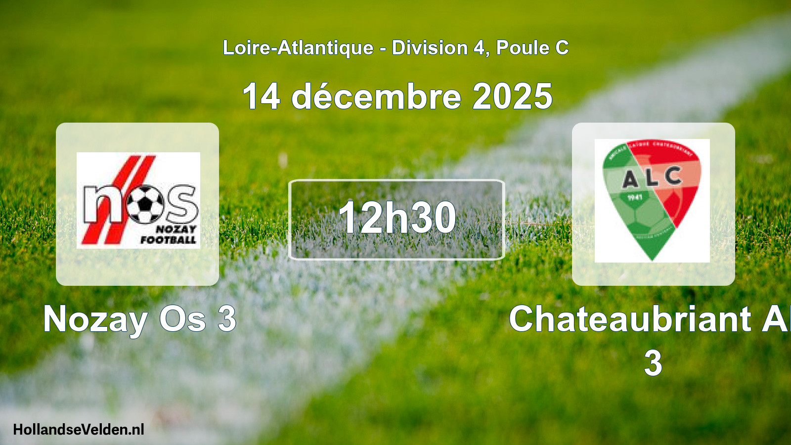 Geplande wedstrijd: Nozay Os 3 - Chateaubriant Al 3 (14 décembre 2025)