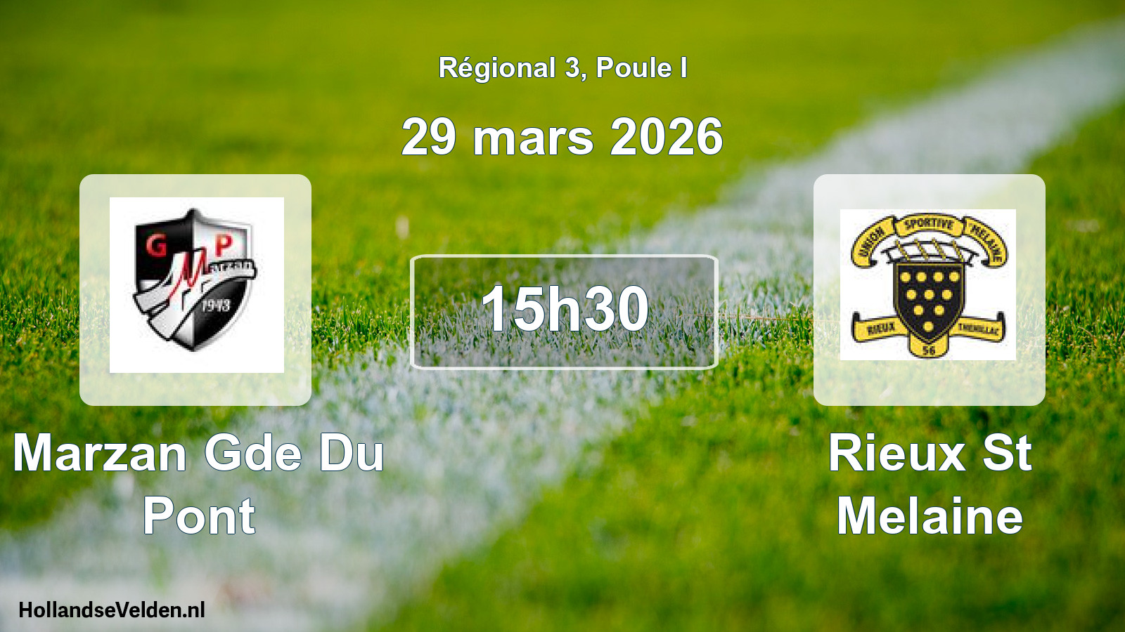 Geplande wedstrijd: Marzan Gde Du Pont - Rieux St Melaine (29 maart 2026)