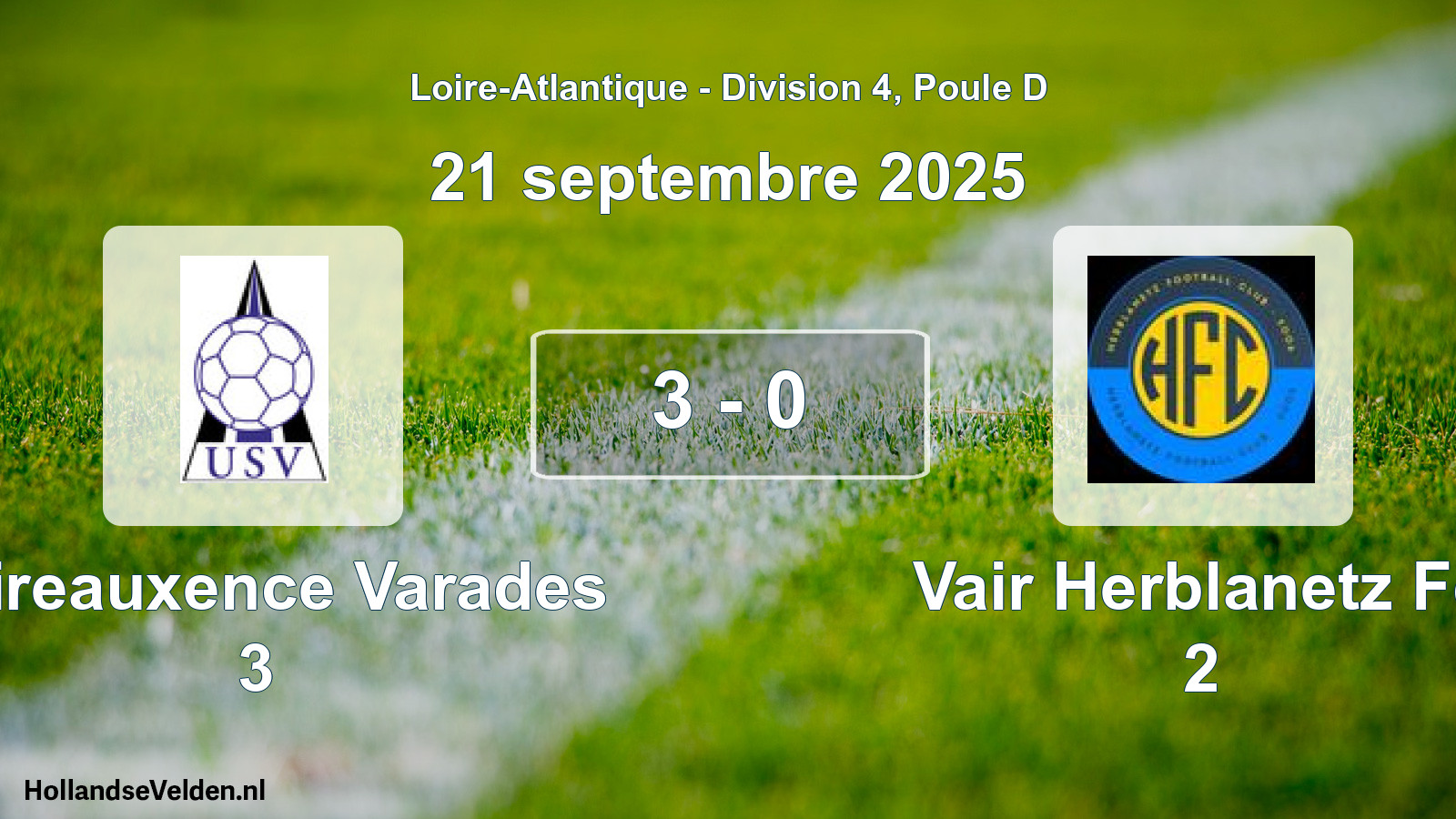 Total number of matches played: Loireauxence Varades 3 - Vair Herblanetz Fc 2 3 - 0 (21 September 2025)