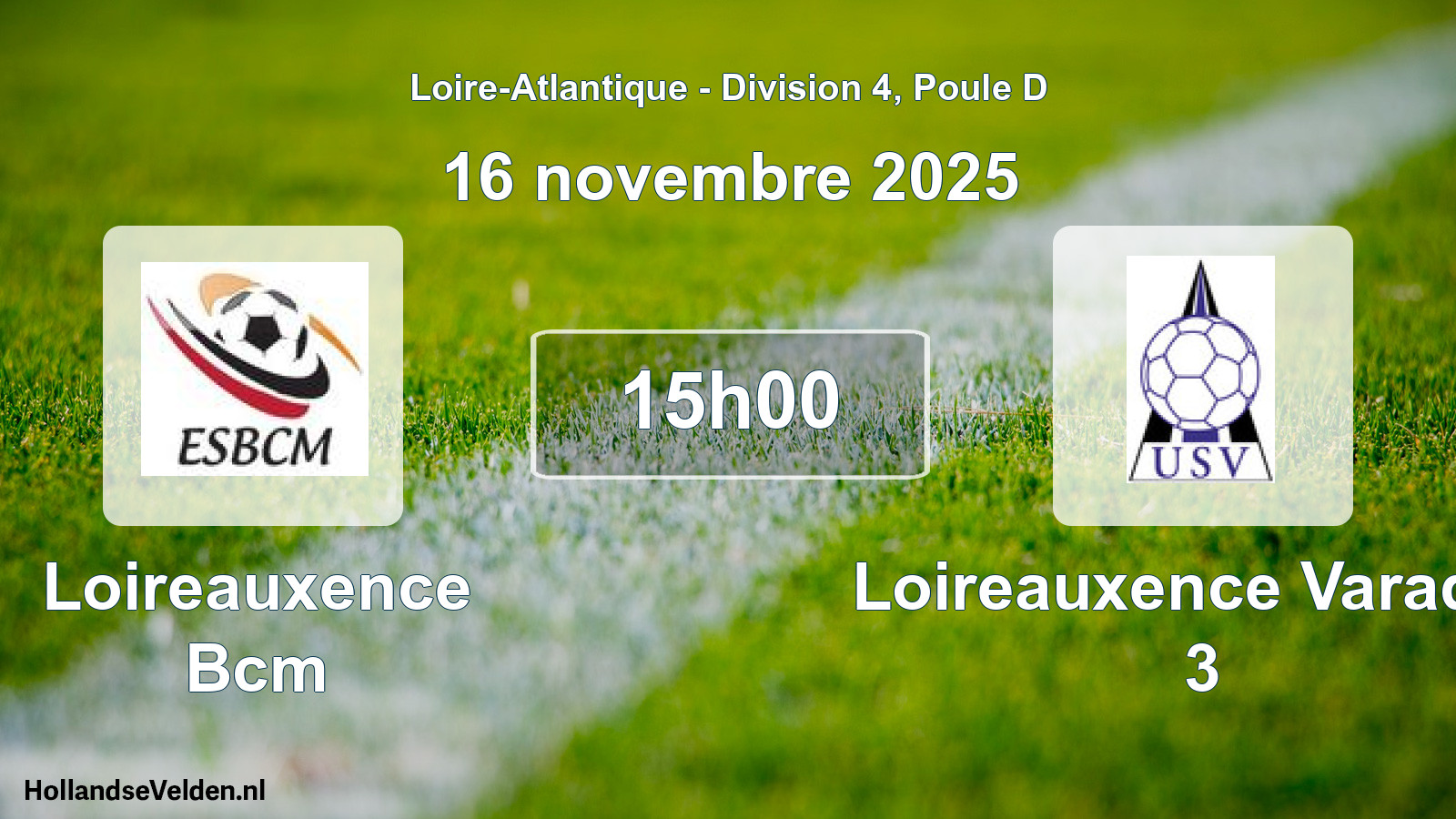 Geplande wedstrijd: Loireauxence Bcm - Loireauxence Varades 3 (16 november 2025)