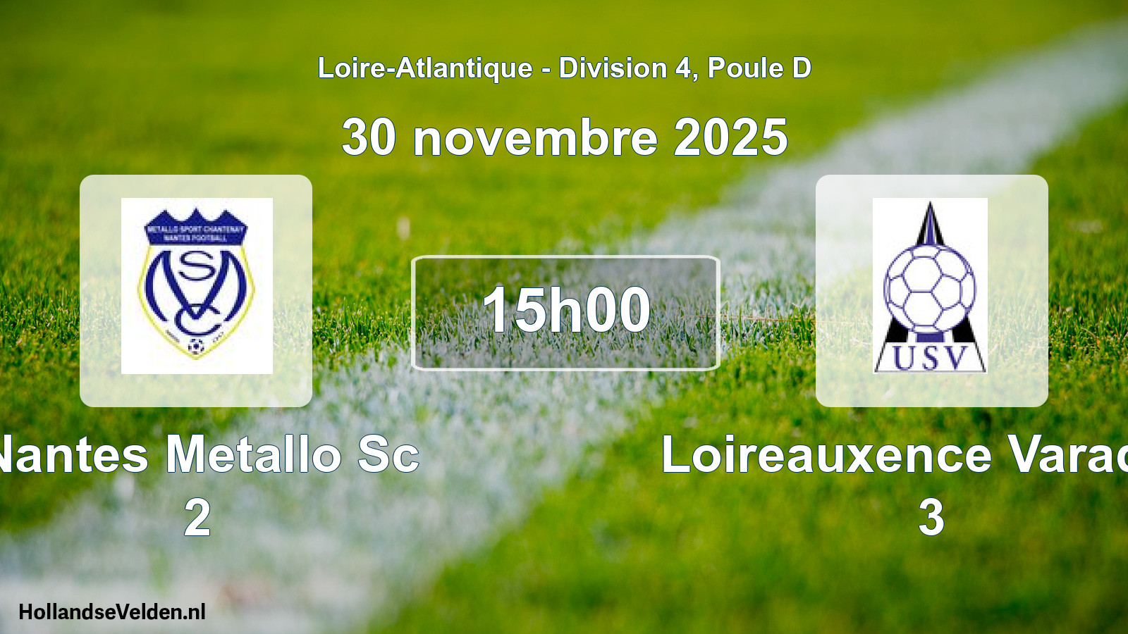 Geplande wedstrijd: Nantes Metallo Sc 2 - Loireauxence Varades 3 (30 november 2025)