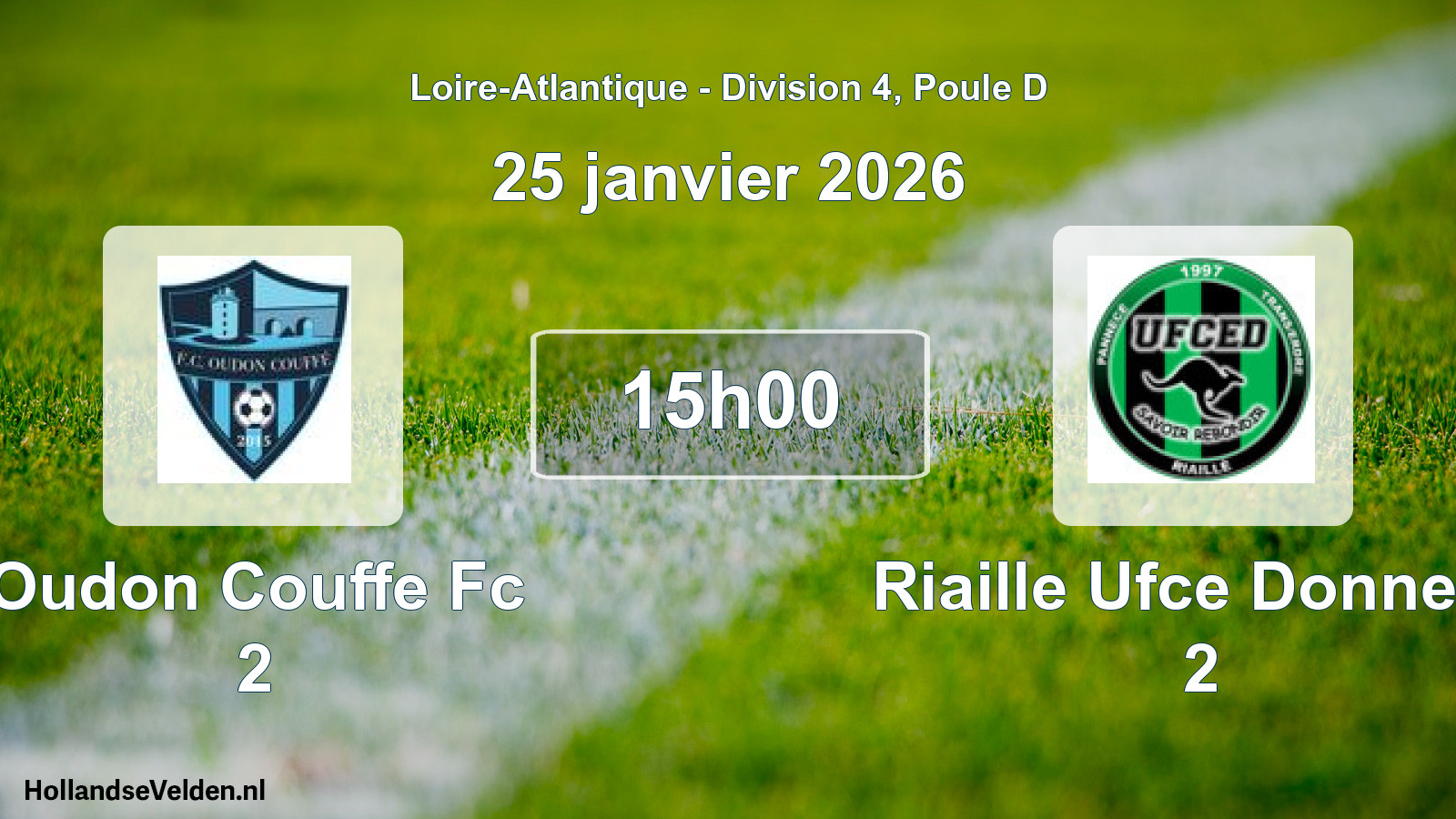 Scheduled Match: Oudon Couffe Fc 2 - Riaille Ufce Donneau 2 (25 January 2026)