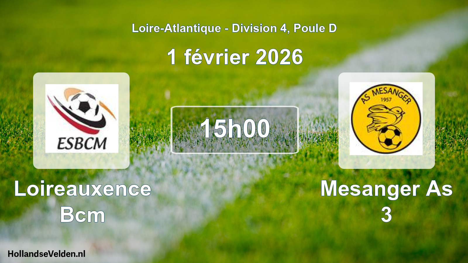 Geplande wedstrijd: Loireauxence Bcm - Mesanger As 3 (1 februari 2026)