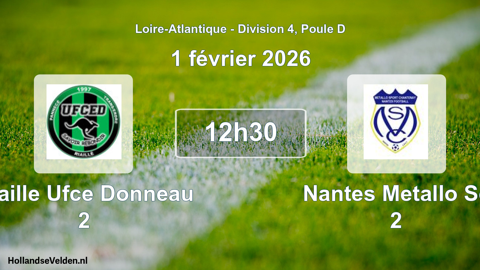 Geplande wedstrijd: Riaille Ufce Donneau 2 - Nantes Metallo Sc 2 (1 februari 2026)