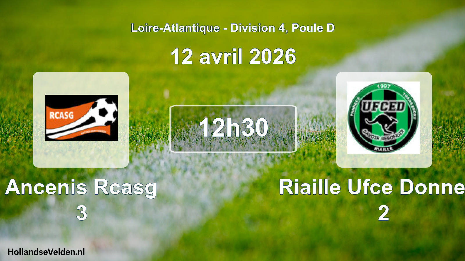 Geplande wedstrijd: Ancenis Rcasg 3 - Riaille Ufce Donneau 2 (12 april 2026)