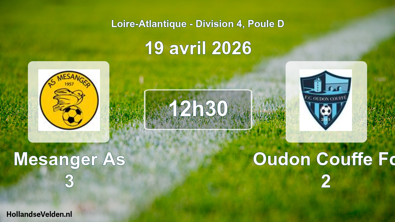 Geplande wedstrijd: Mesanger As 3 - Oudon Couffe Fc 2 (19 avril 2026)
