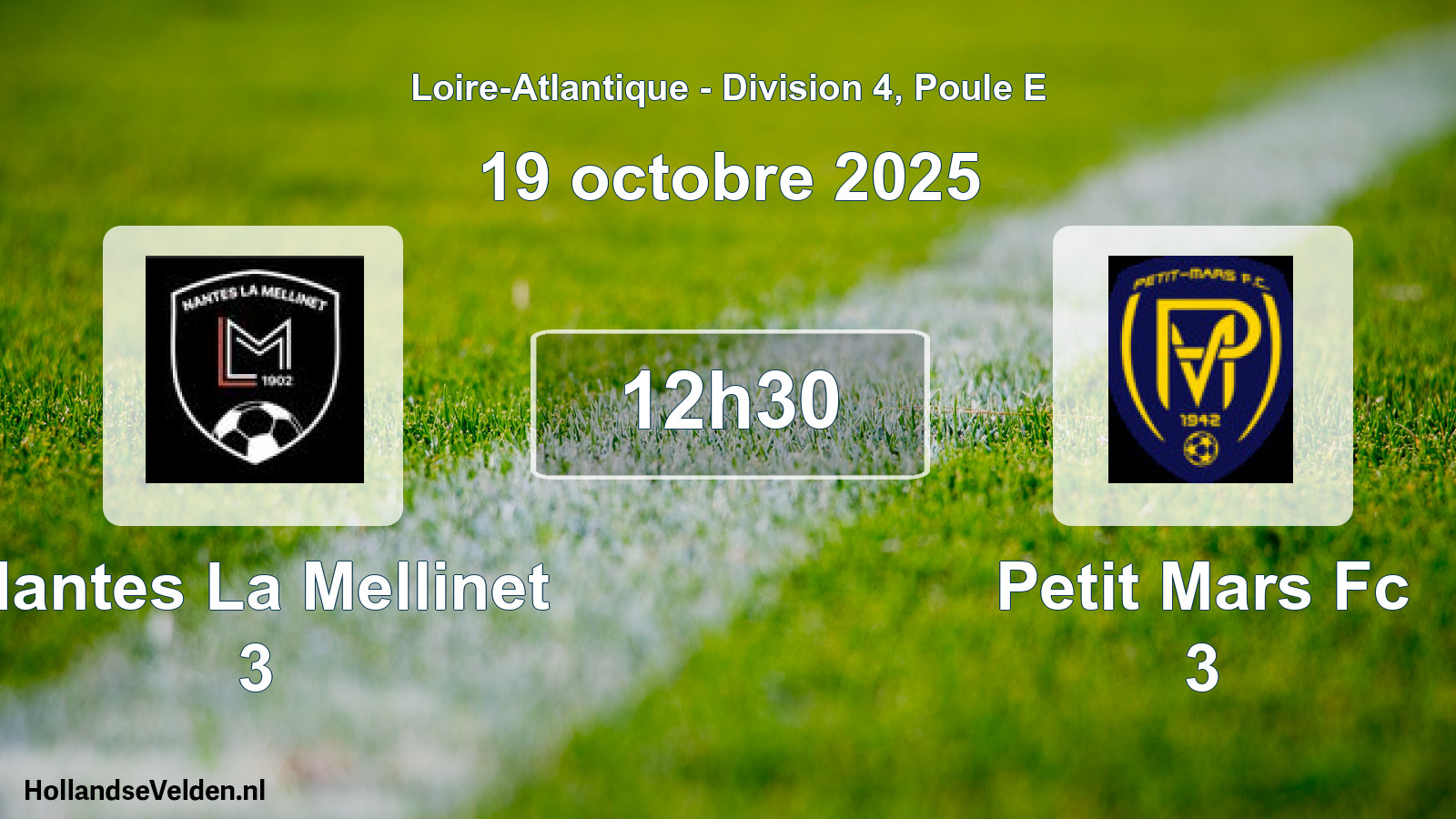 Geplande wedstrijd: Nantes La Mellinet 3 - Petit Mars Fc 3 (19 oktober 2025)