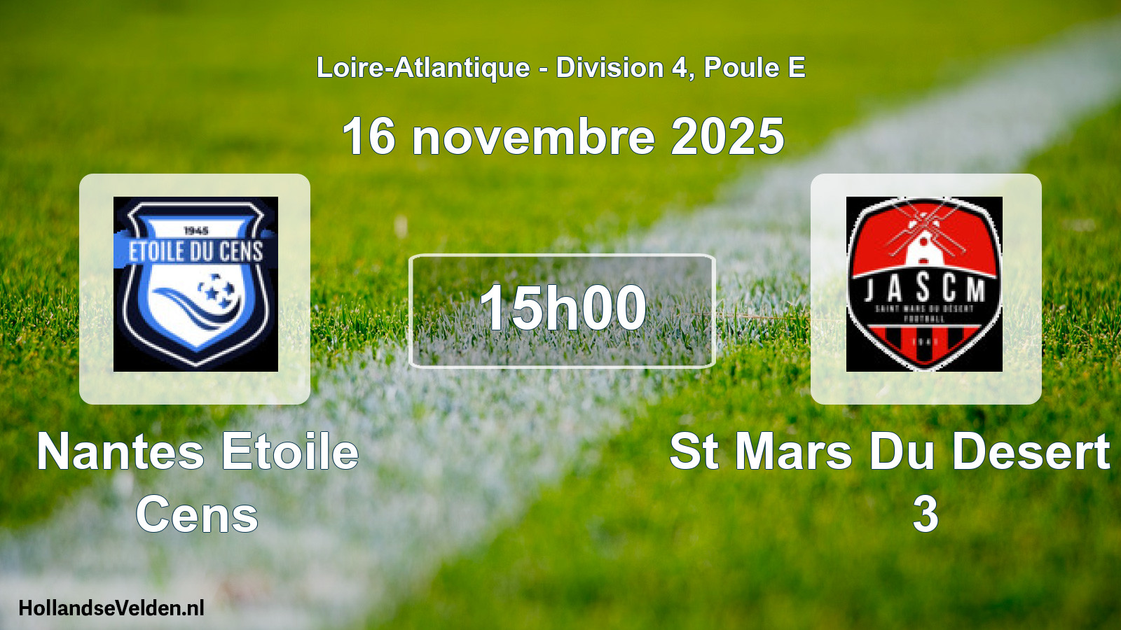 Scheduled Match: Nantes Etoile Cens - St Mars Du Desert Ja 3 (16 November 2025)