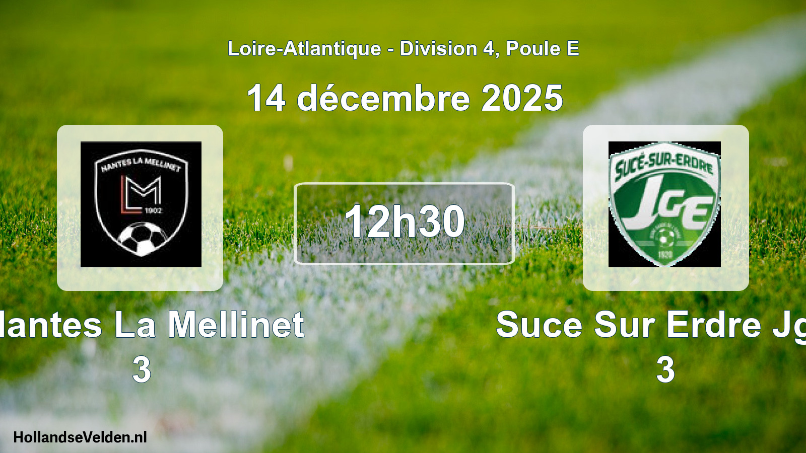 Scheduled Match: Nantes La Mellinet 3 - Suce Sur Erdre Jge 3 (14 December 2025)