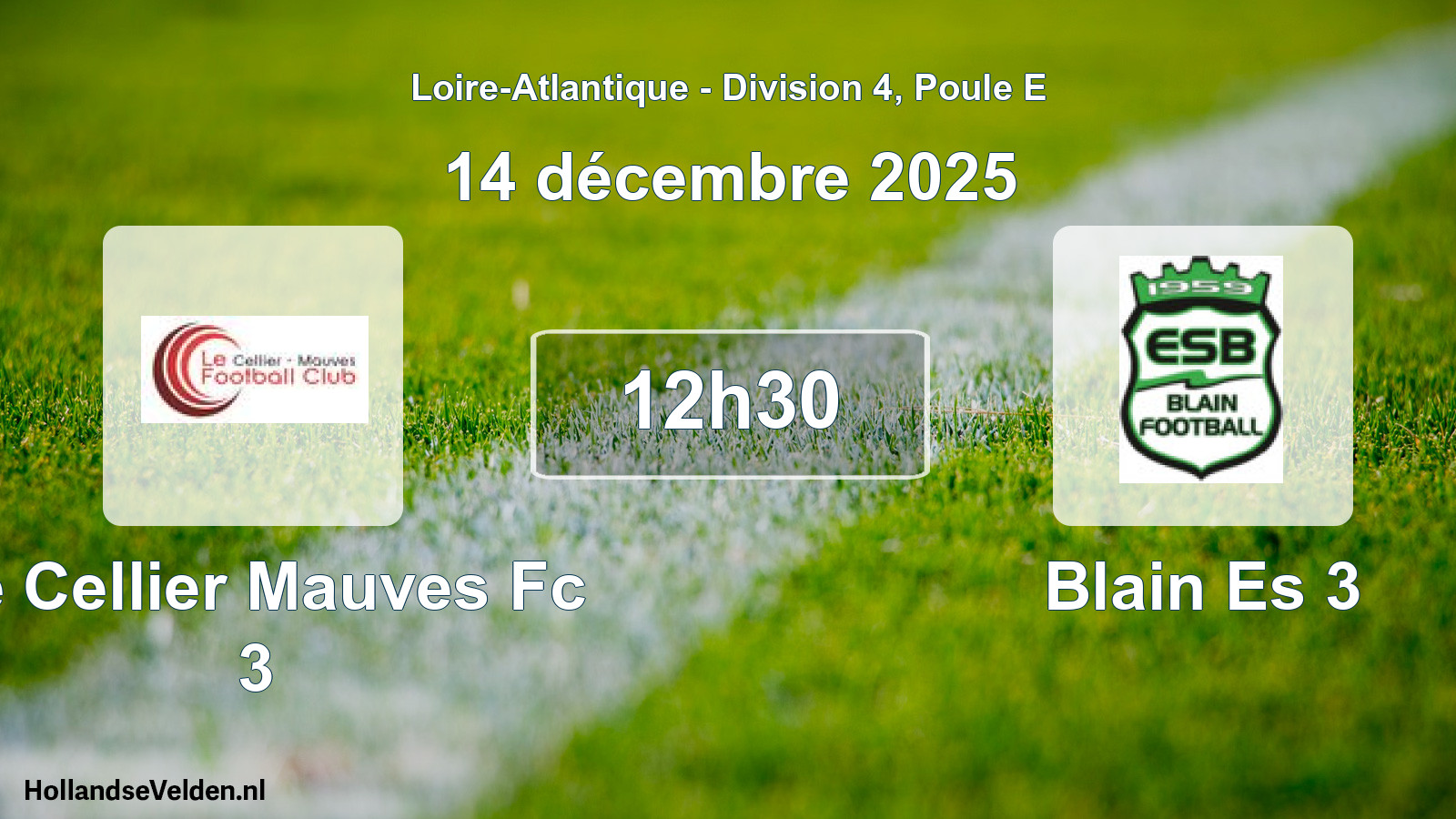 Scheduled Match: Le Cellier Mauves Fc 3 - Blain Es 3 (14 December 2025)
