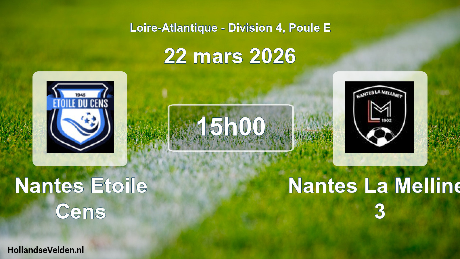 Geplande wedstrijd: Nantes Etoile Cens - Nantes La Mellinet 3 (22 maart 2026)