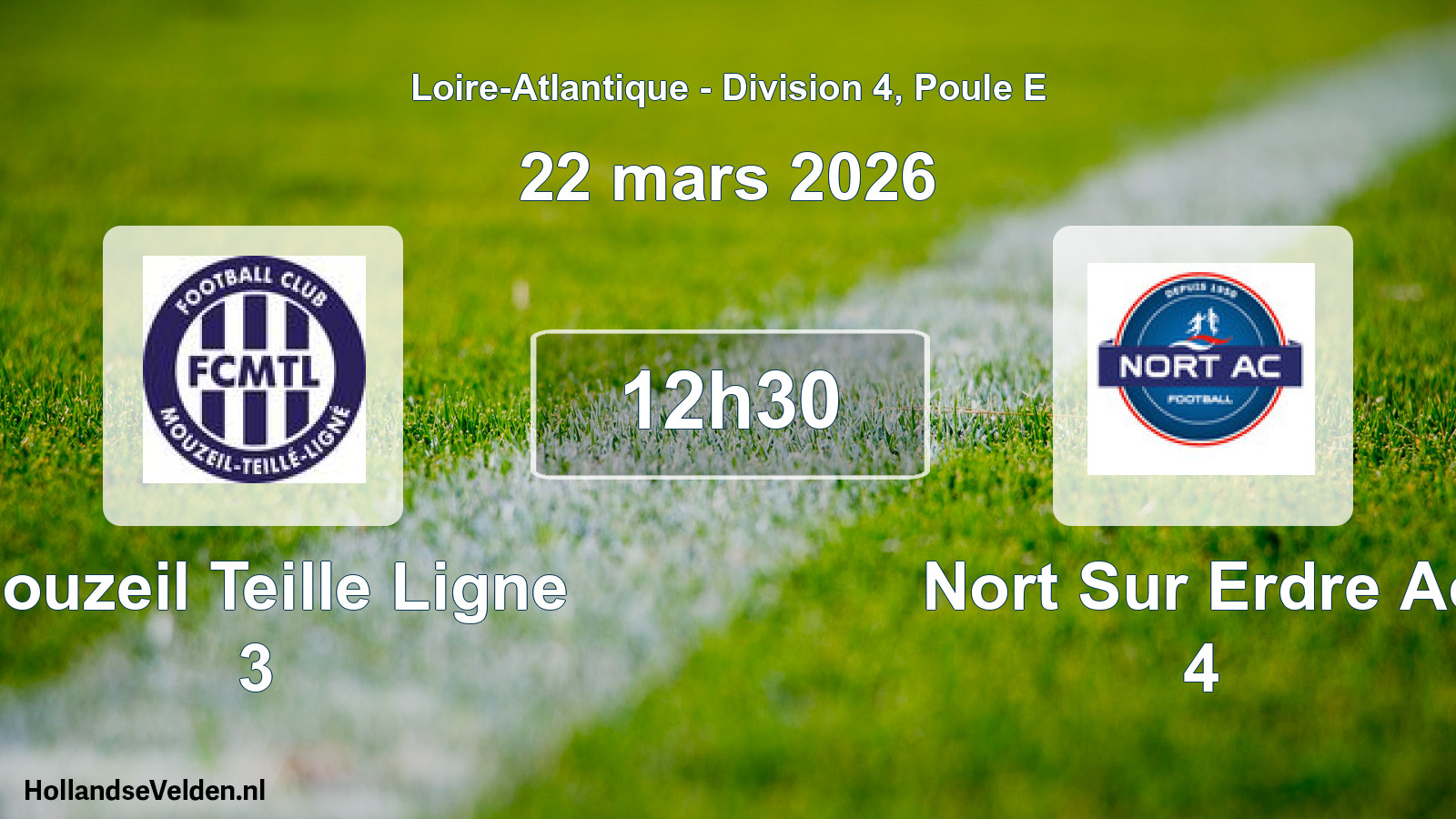 Scheduled Match: Mouzeil Teille Ligne 3 - Nort Sur Erdre Ac 4 (22 March 2026)